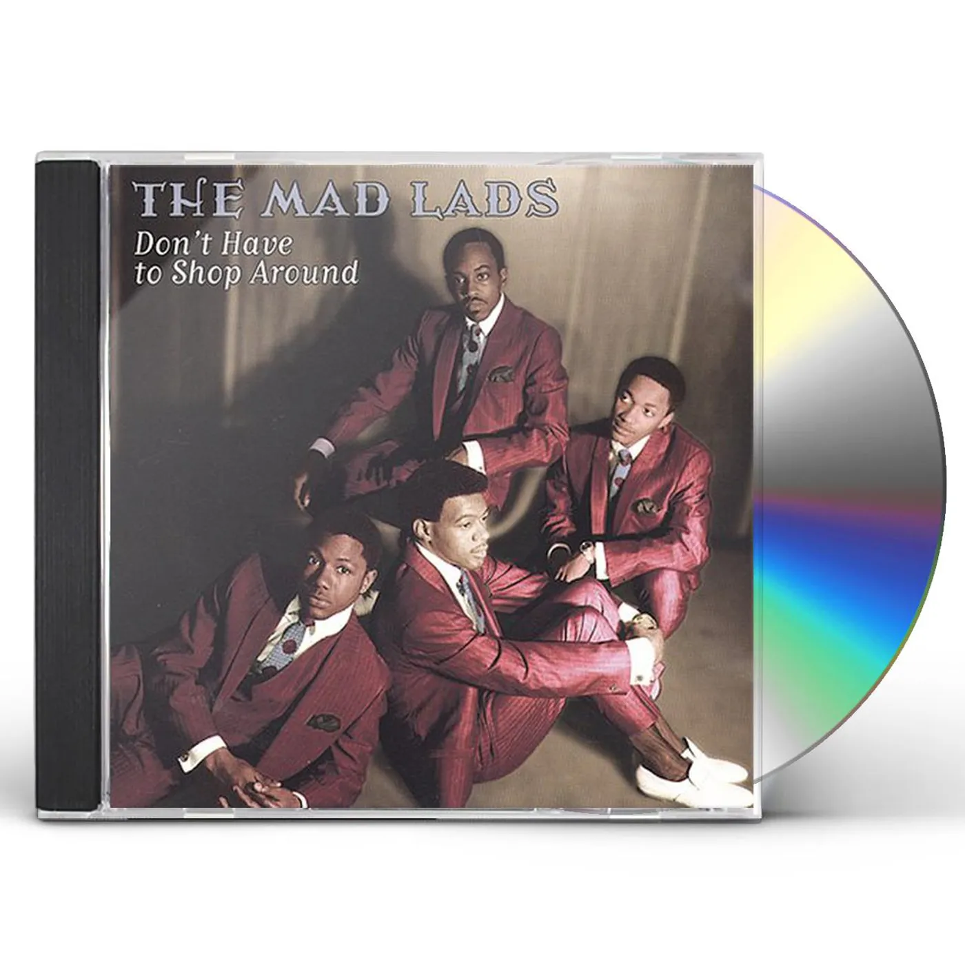 The Mad Lads DON'T HAVE TO SHOP AROUND CD