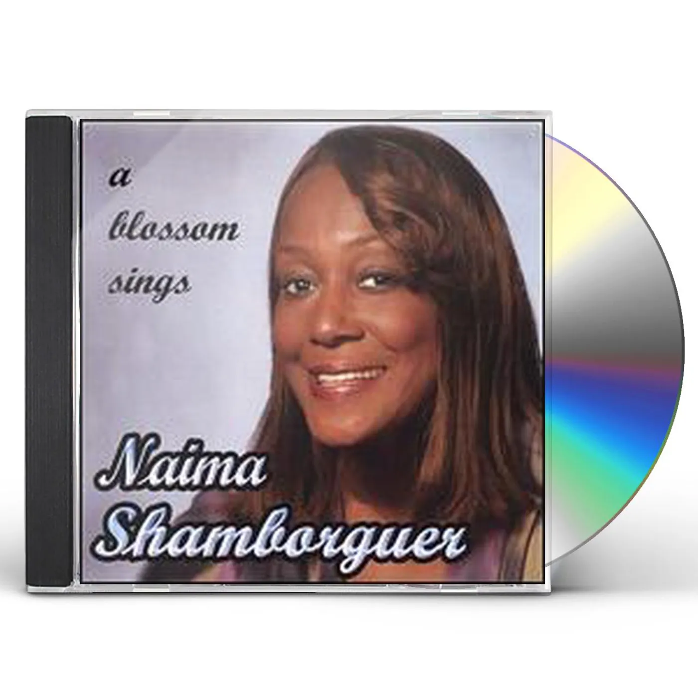 Naima Shamborguer BLOSSOM SINGS CD