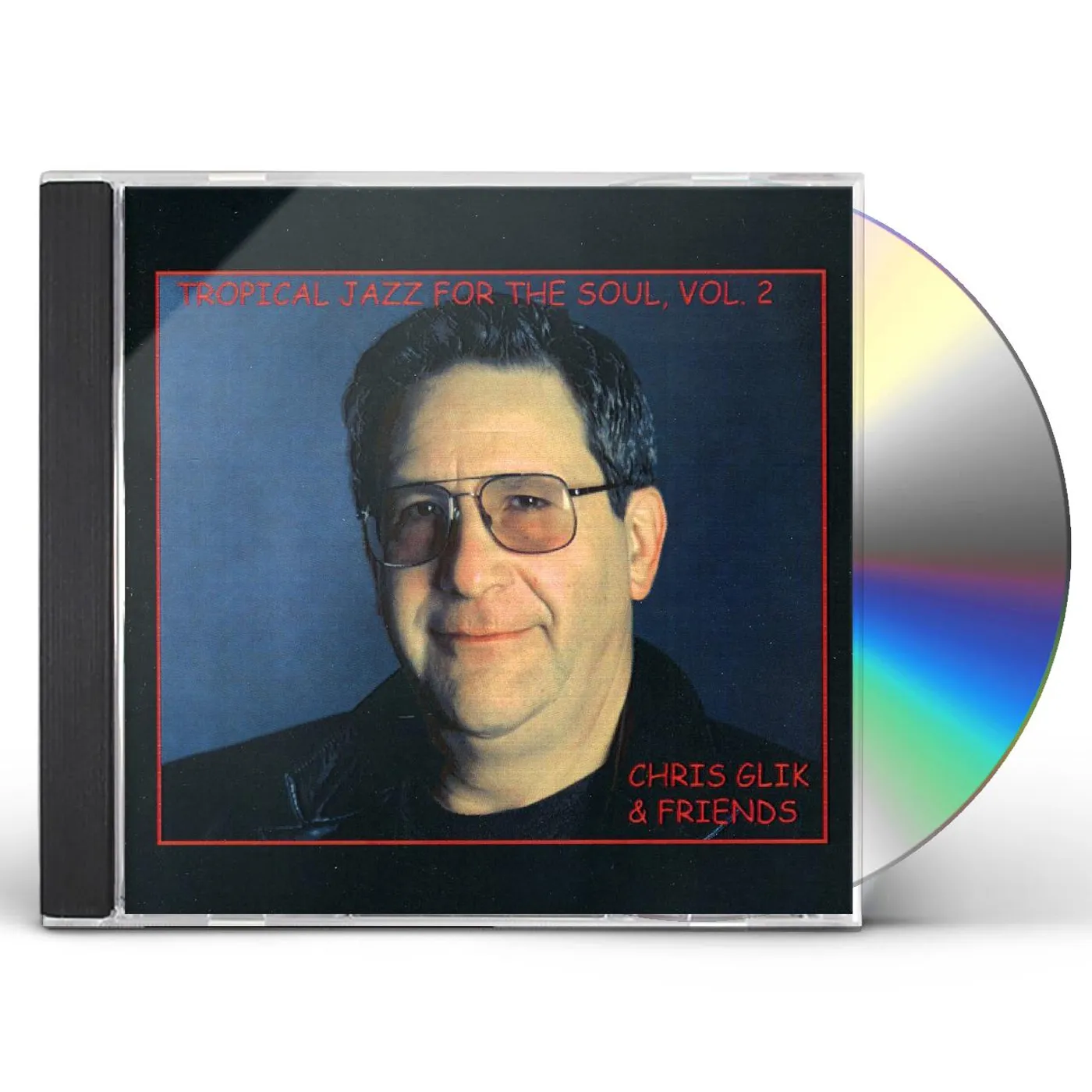 Chris Glik TROPICAL JAZZ FOR THE SOUL 2 CD