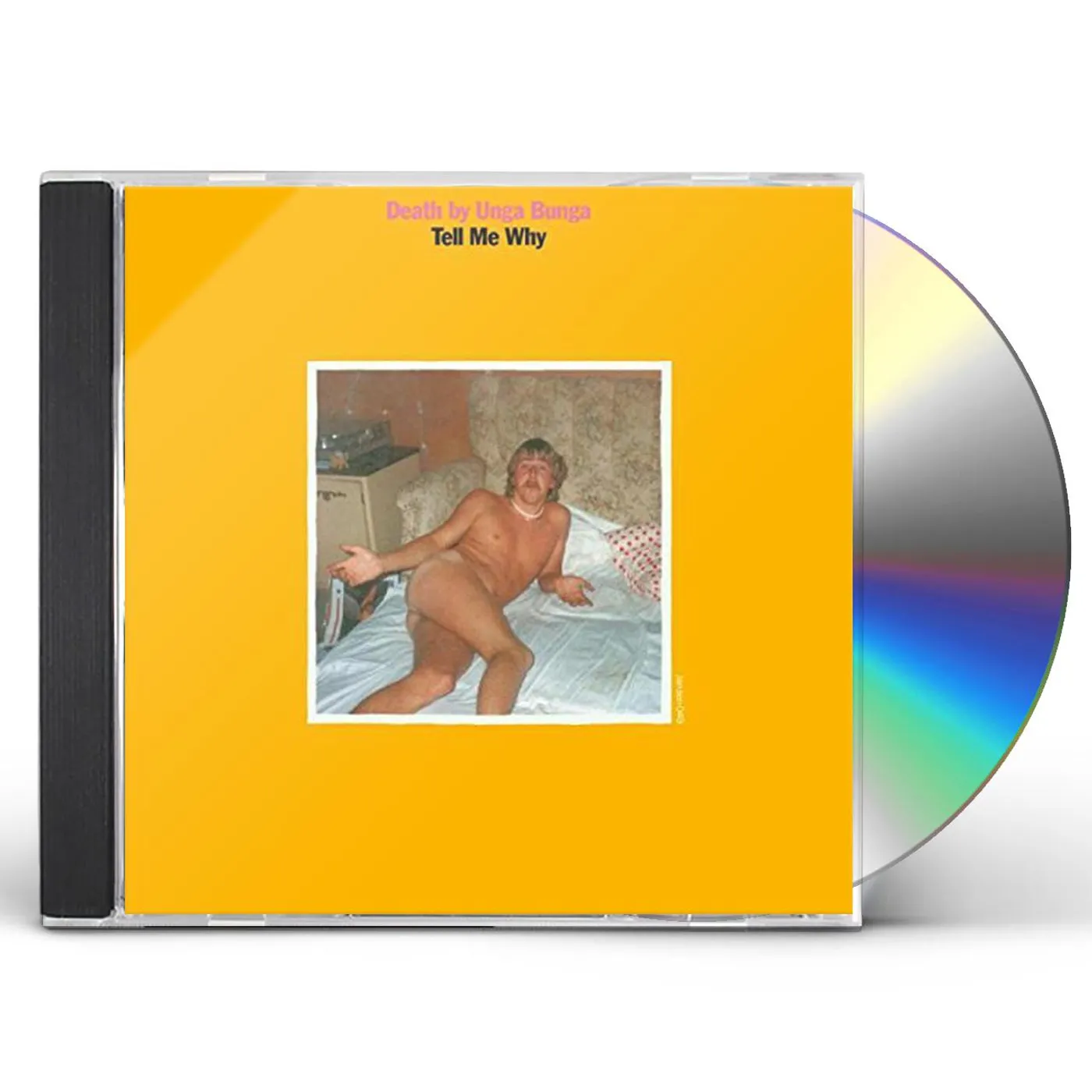 Death By Unga Bunga TELL ME WHY CD