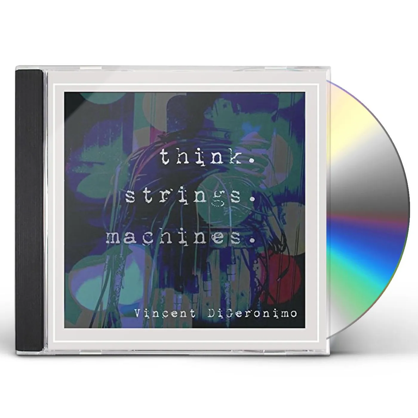 Vincent DiGeronimo THINK STRINGS MACHINES CD