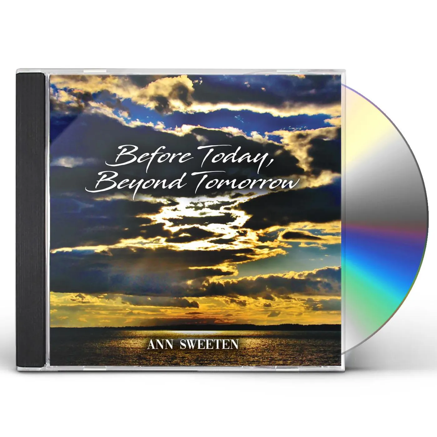 Ann Sweeten BEFORE TODAY BEYOND TOMORROW CD