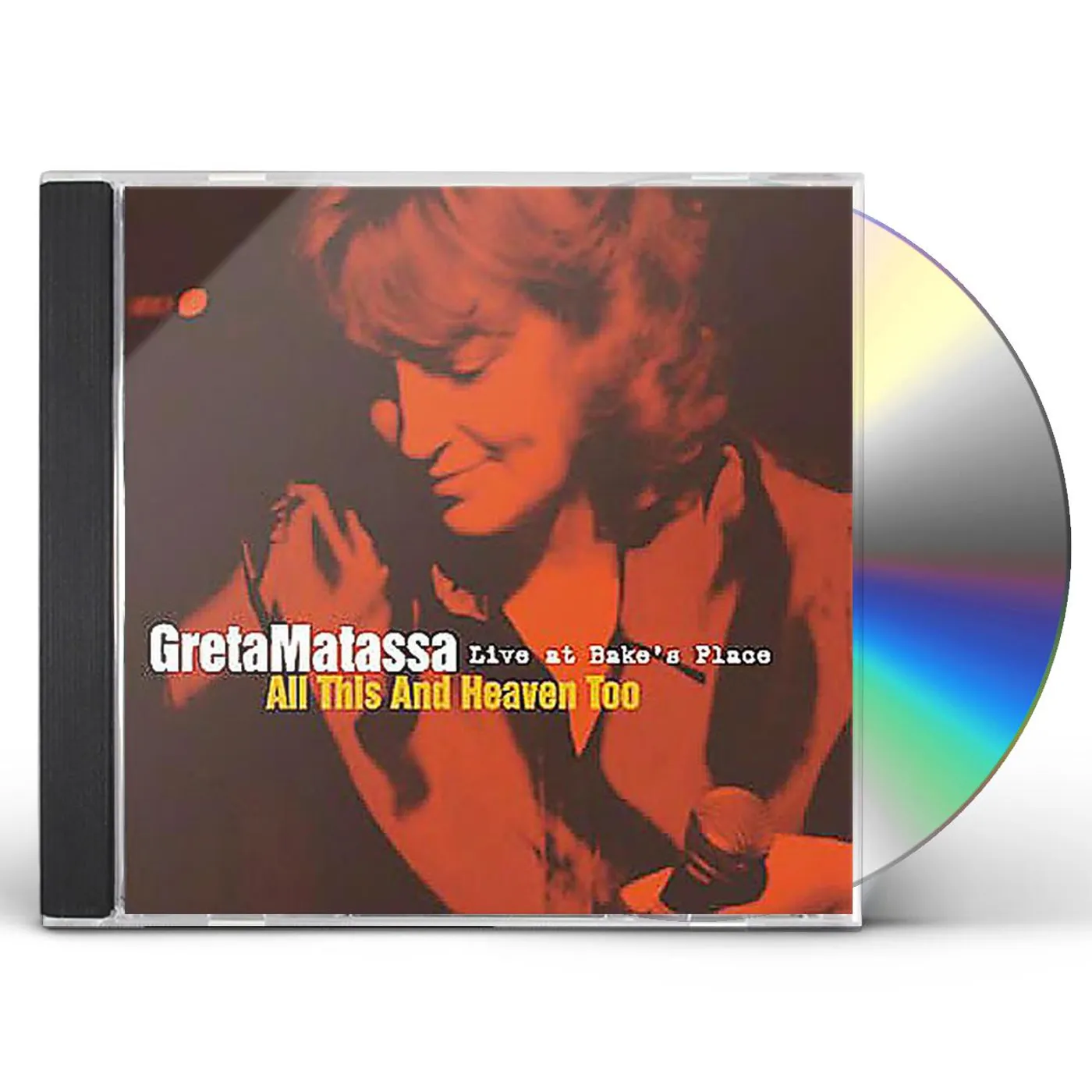 Greta Matassa ALL THIS & HEAVEN TOO: LIVE AT BAKE'S PLACE CD