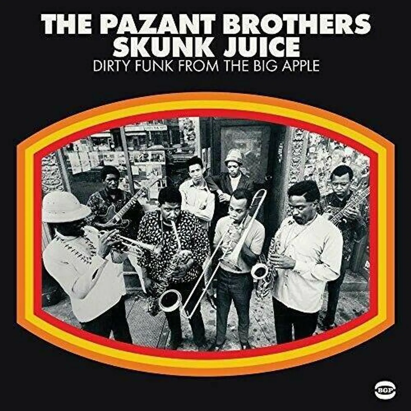 Pazant Bros SKUNK JUICE: DIRTY FUNK FROM THE BIG APPLE Vinyl Record