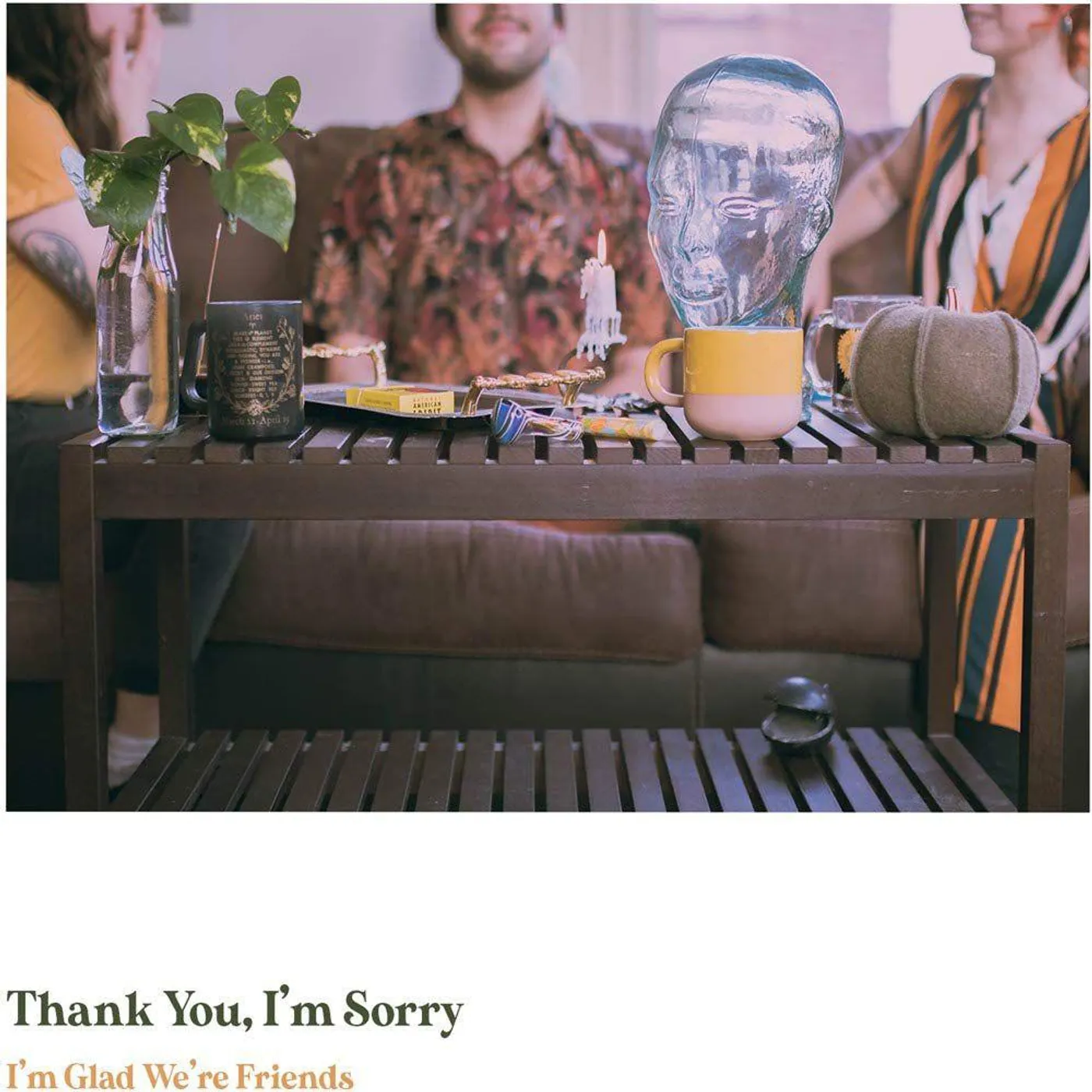 Thank You, I'm Sorry I'm Glad We're Friends (Olive In Gold) Vinyl Record