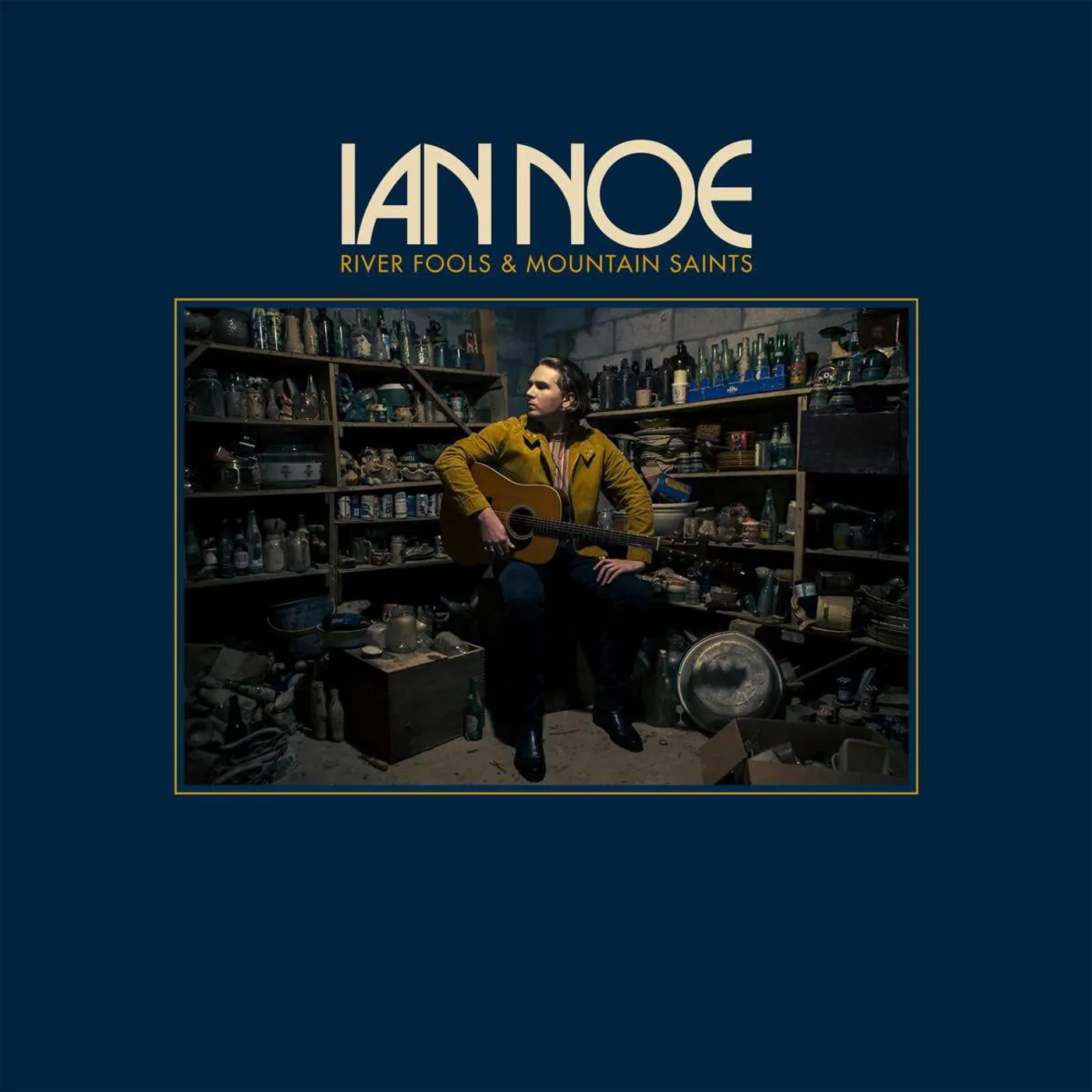 Ian Noe River Fools and Mountain Saints Vinyl Record