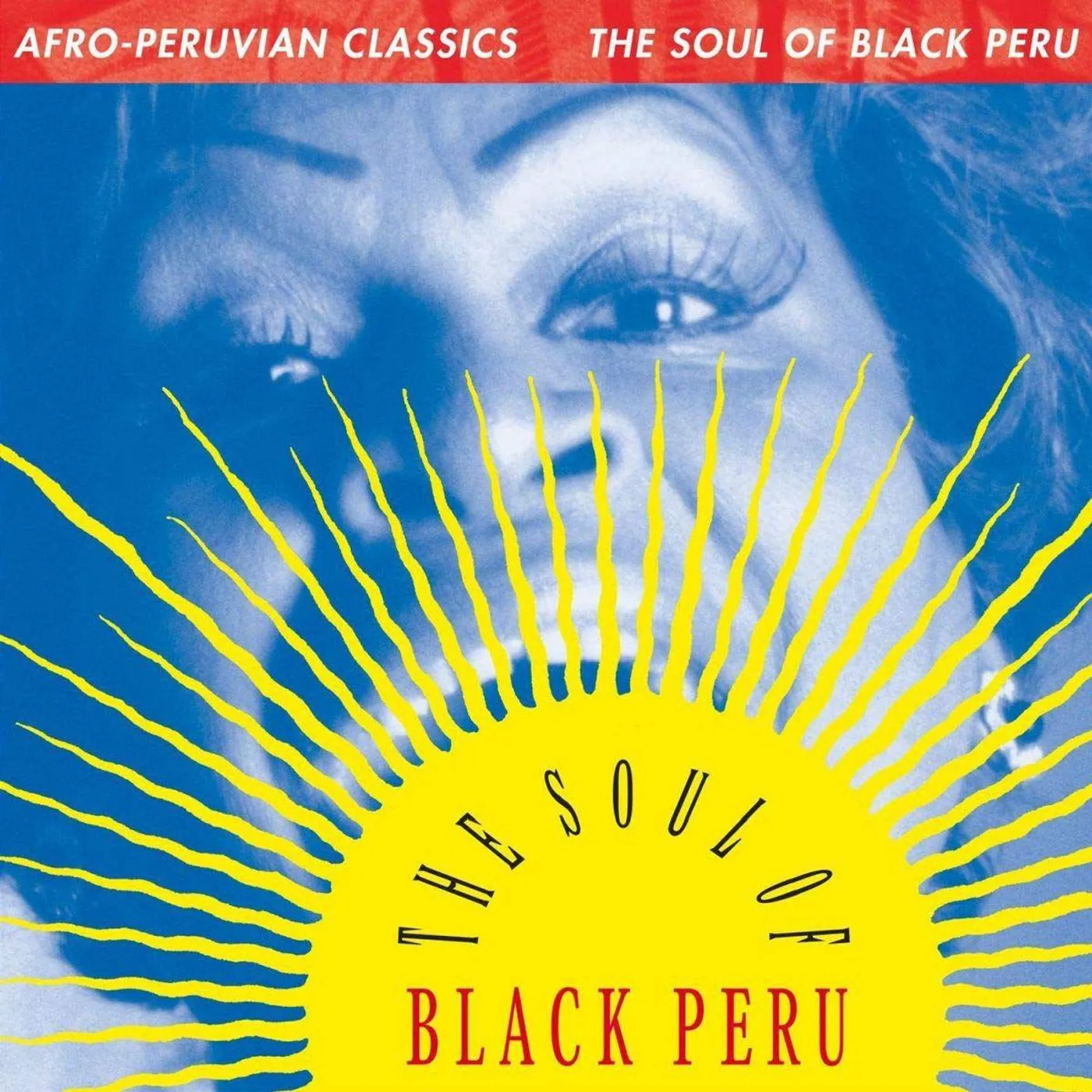 Various Artists  Afro-Peruvian Classics: The Soul of Black Peru Vinyl Record
