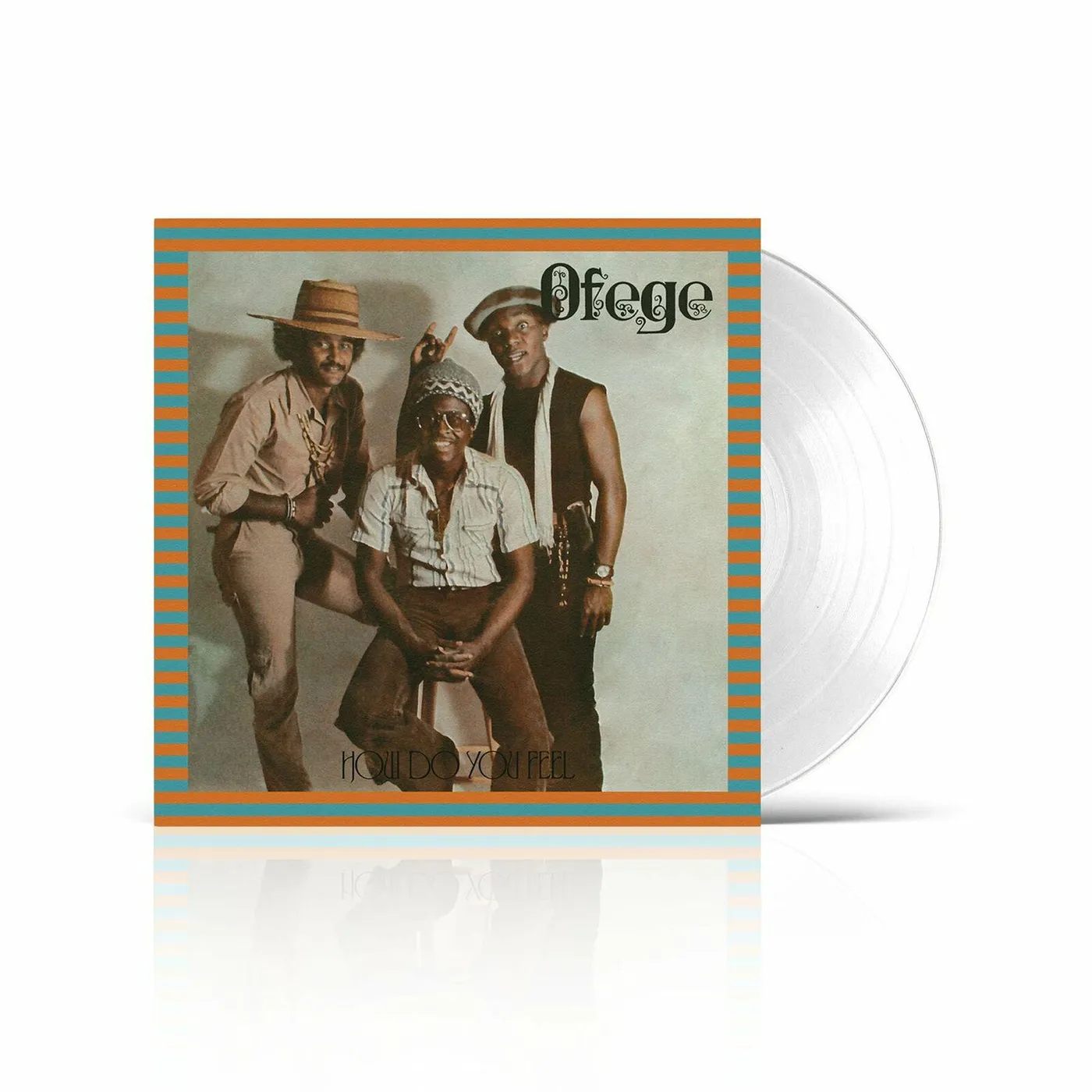 Ofege How Do You Feel Clear Vinyl Record