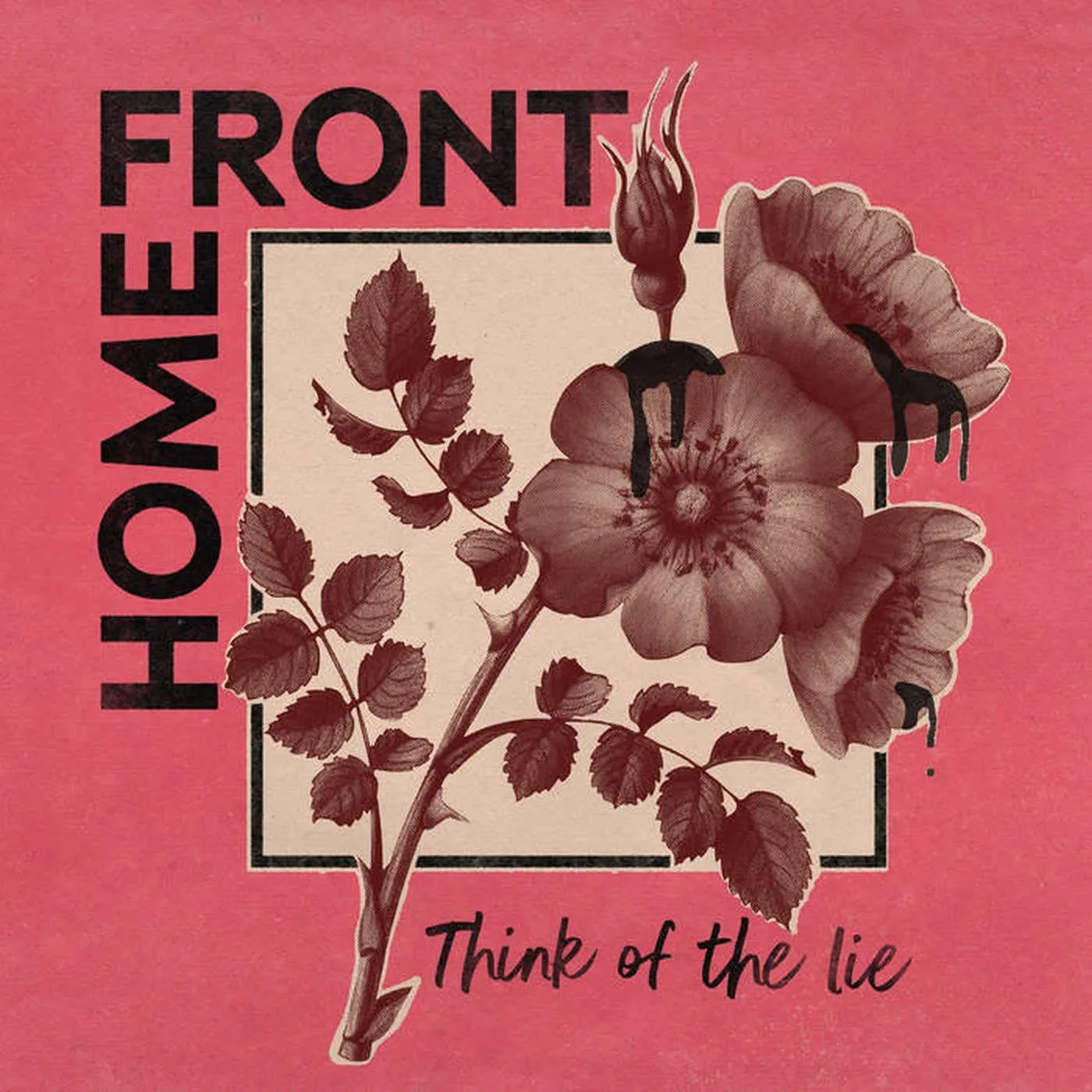 Home Front THINK OF THE LIE (WHITE VINYL) Vinyl Record