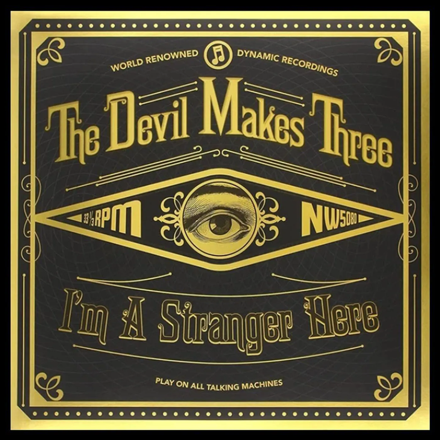 The Devil Makes Three I'M A STRANGER HERE (180G) Vinyl Record