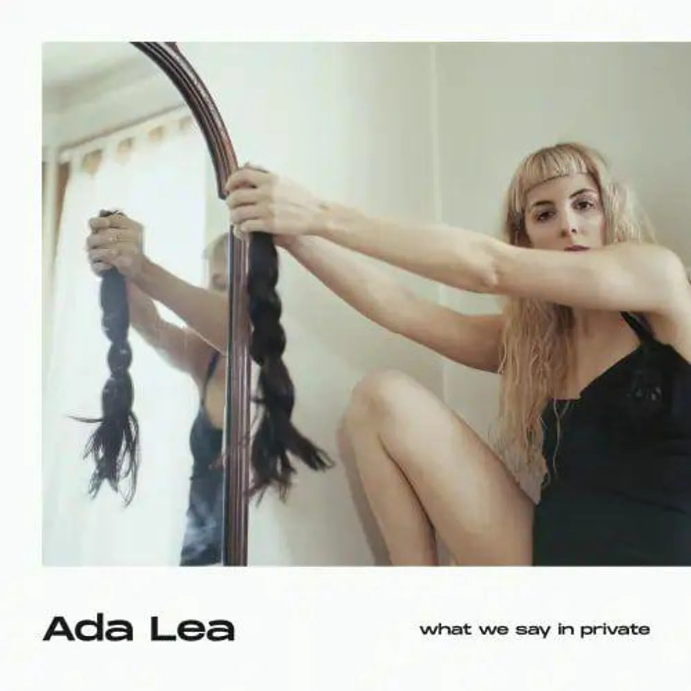 Ada Lea WHAT WE SAY IN PRIVATE (COKE BOTTLE CLEAR VINYL) Vinyl Record