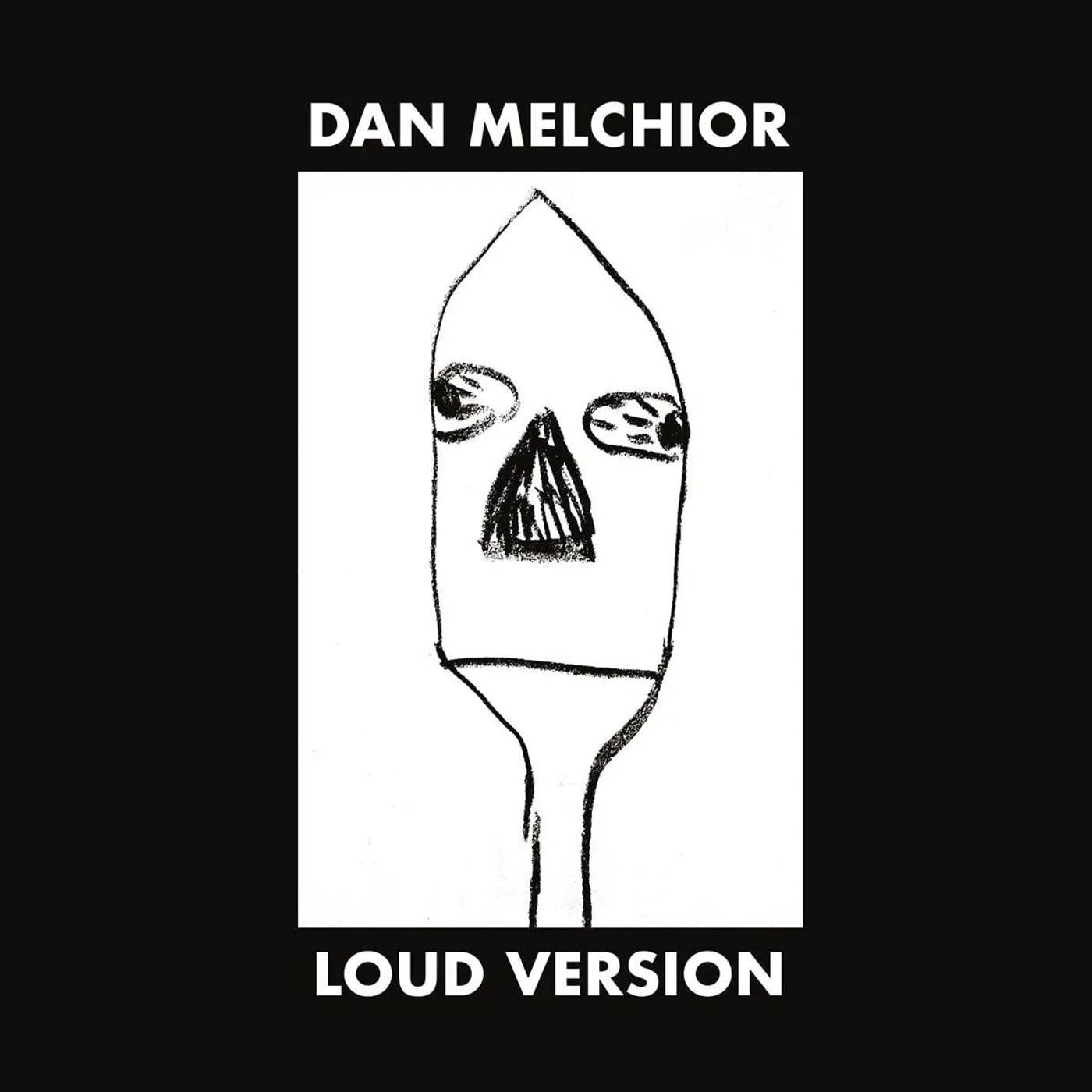 Dan Melchior Loud Version Vinyl Record