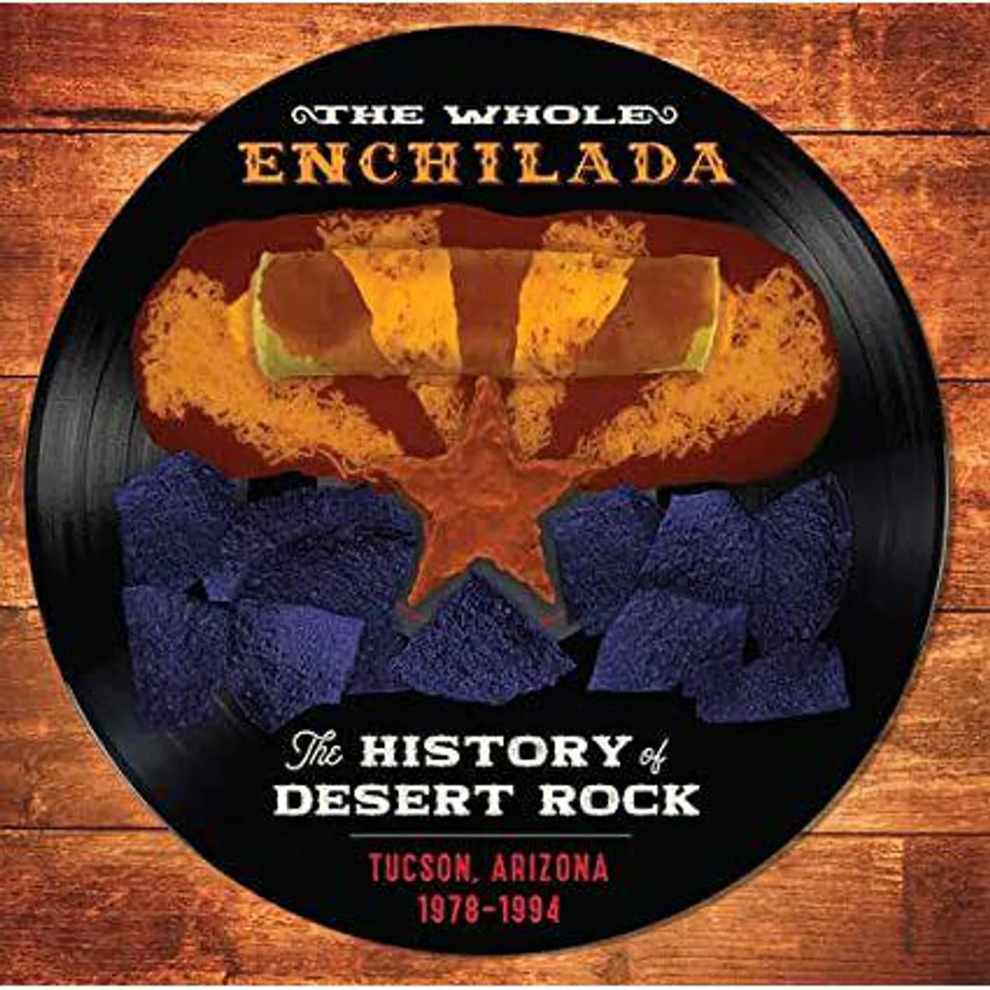 Various Artists  Whole Enchilada: The History of Desert Rock 1976-94 (3LP/7inch) vinyl record