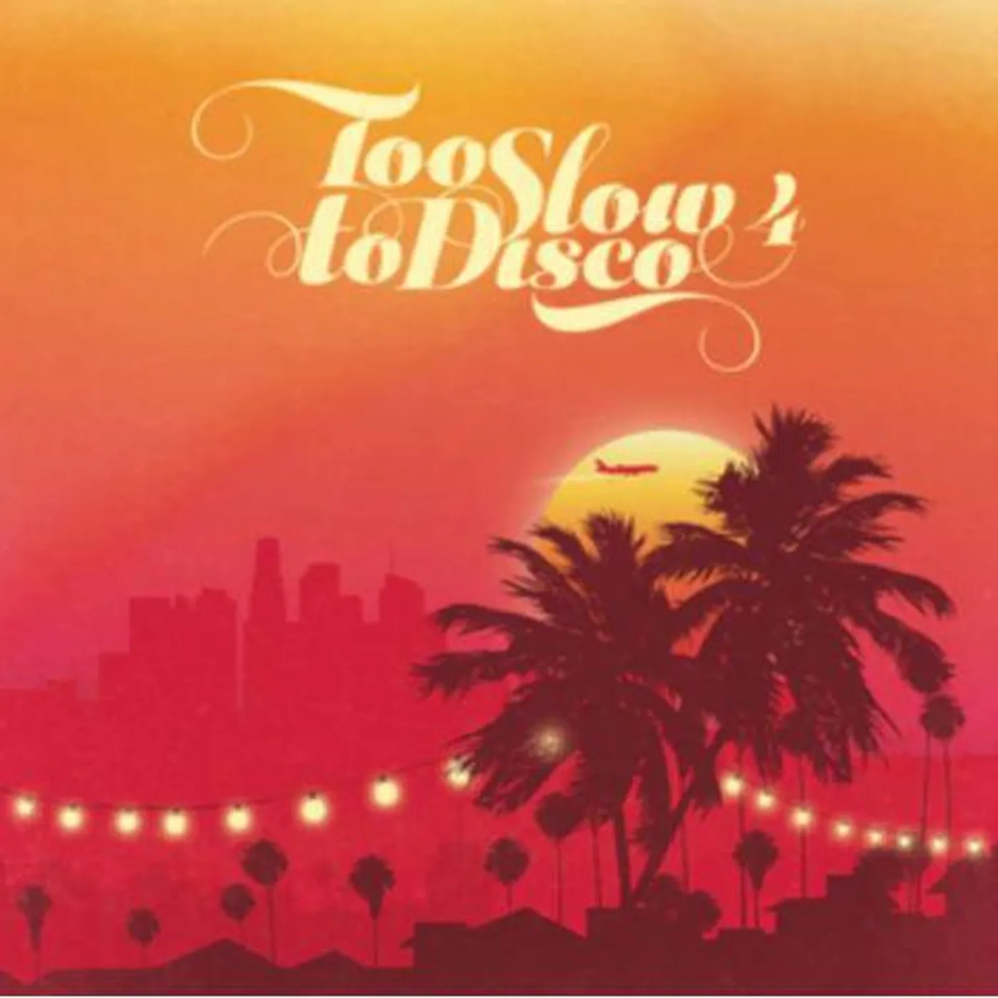 Various Artists  TOO SLOW TO DISCO 4 (2LP/COLORED VINYL/140G/GATEFOLD/LIMITED) Vinyl Record