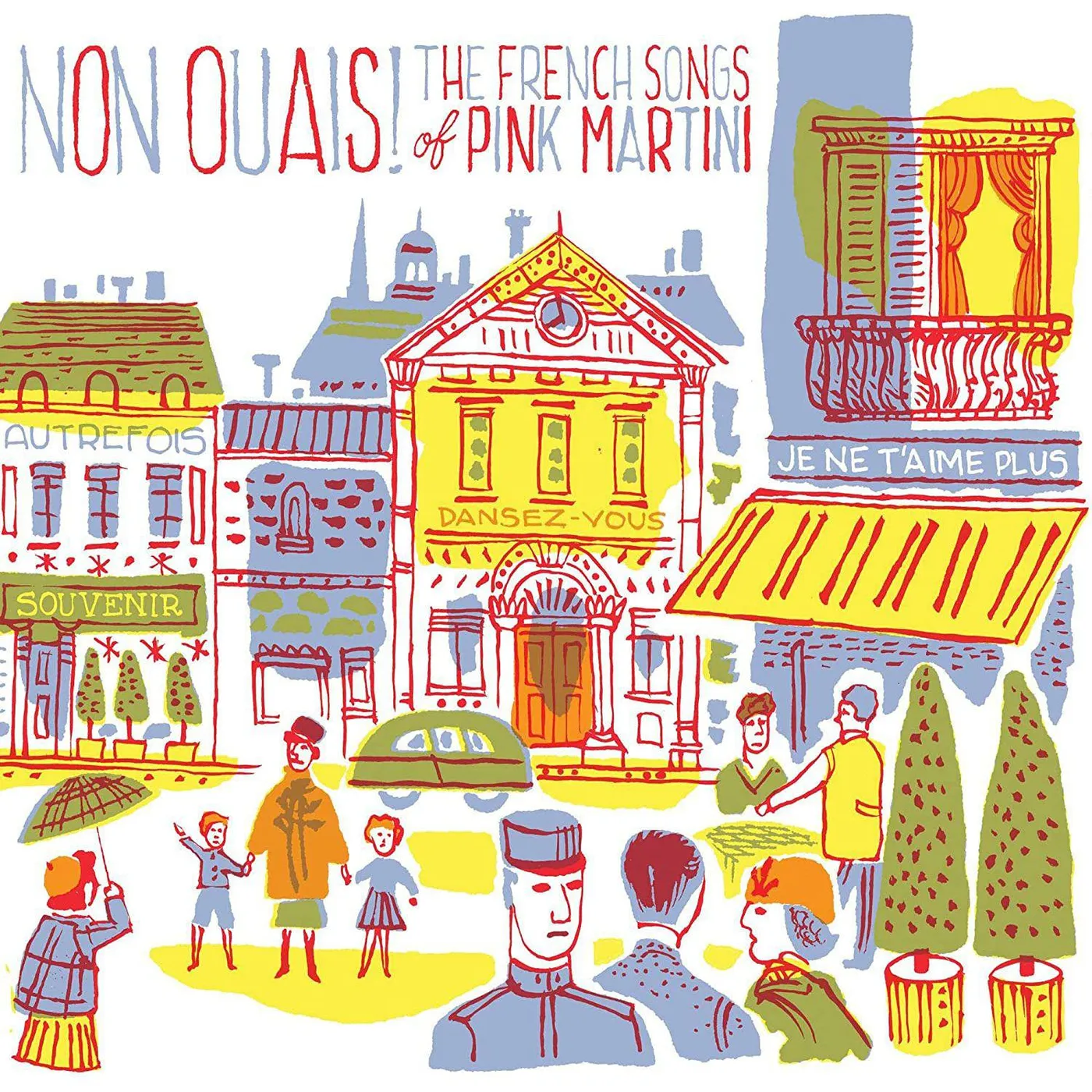 Non Ouais! The French Songs Of Pink Martini Vinyl Record