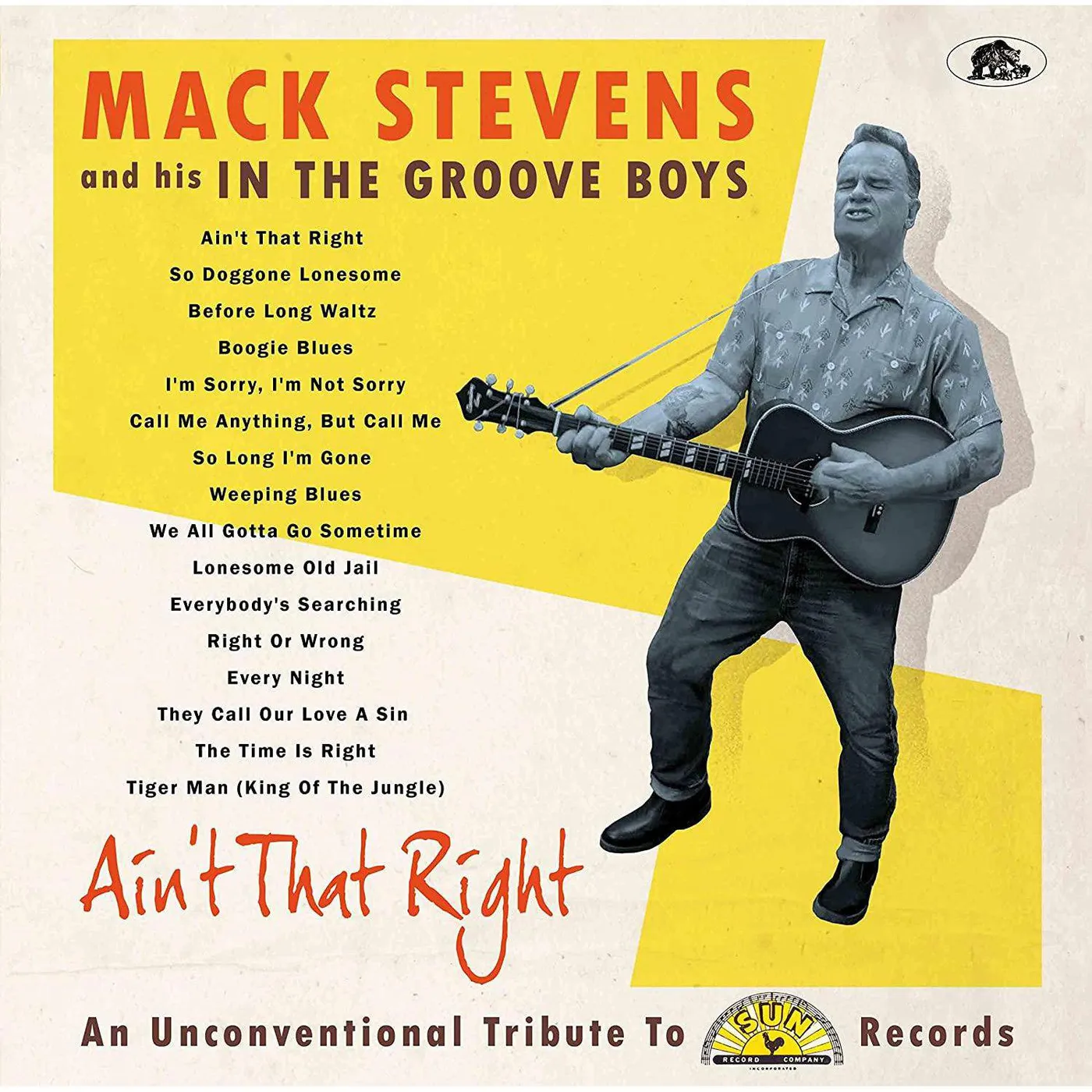 Mack Stevens & His In The Groove Boys Ain't That Right: An Unconventional Tribute To Sun Records Vinyl Record