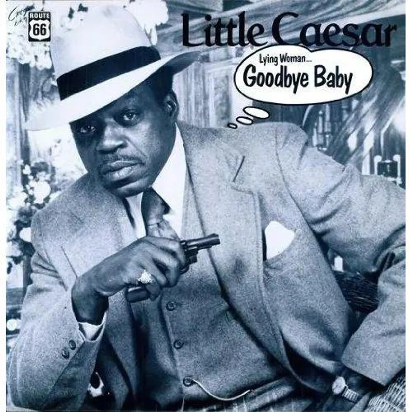 Little Caesar Lying Woman / Goodbye Baby Vinyl Record