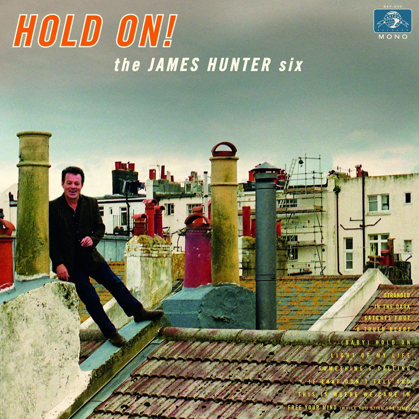 The James Hunter Six Hold On! Vinyl Record