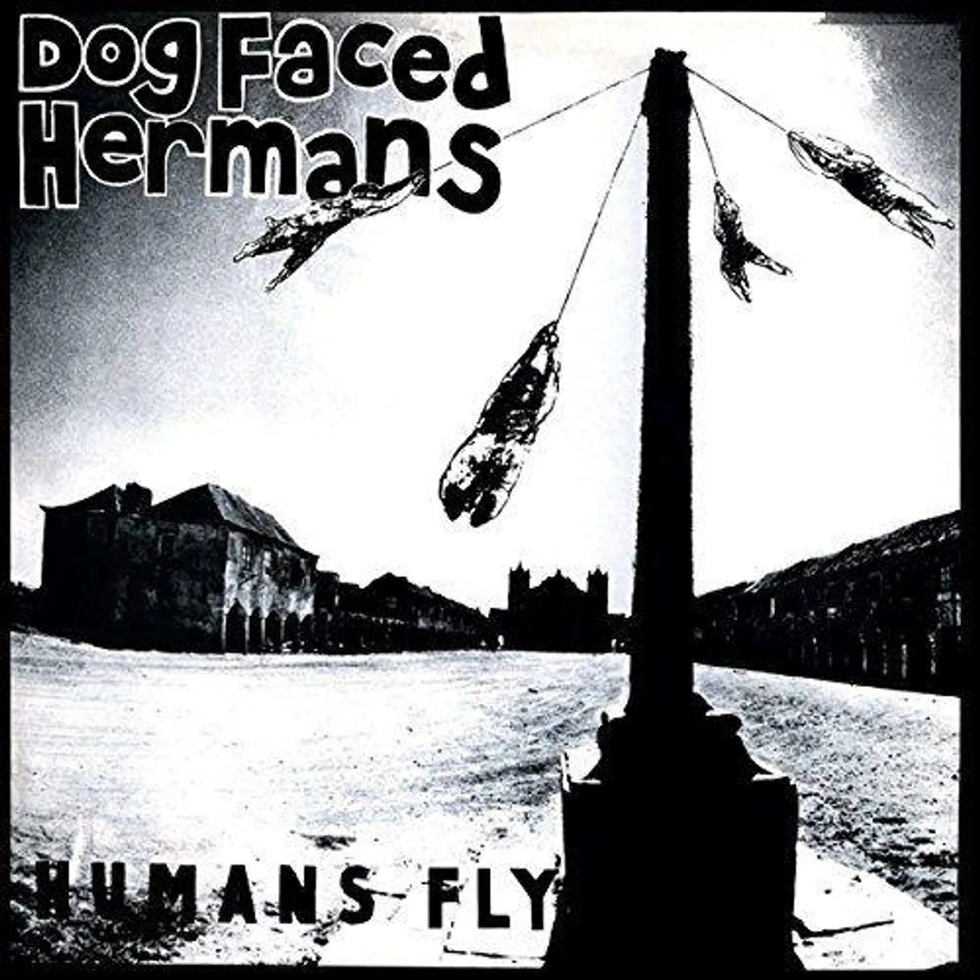 Dog Faced Hermans HUMANS FLY Vinyl Record