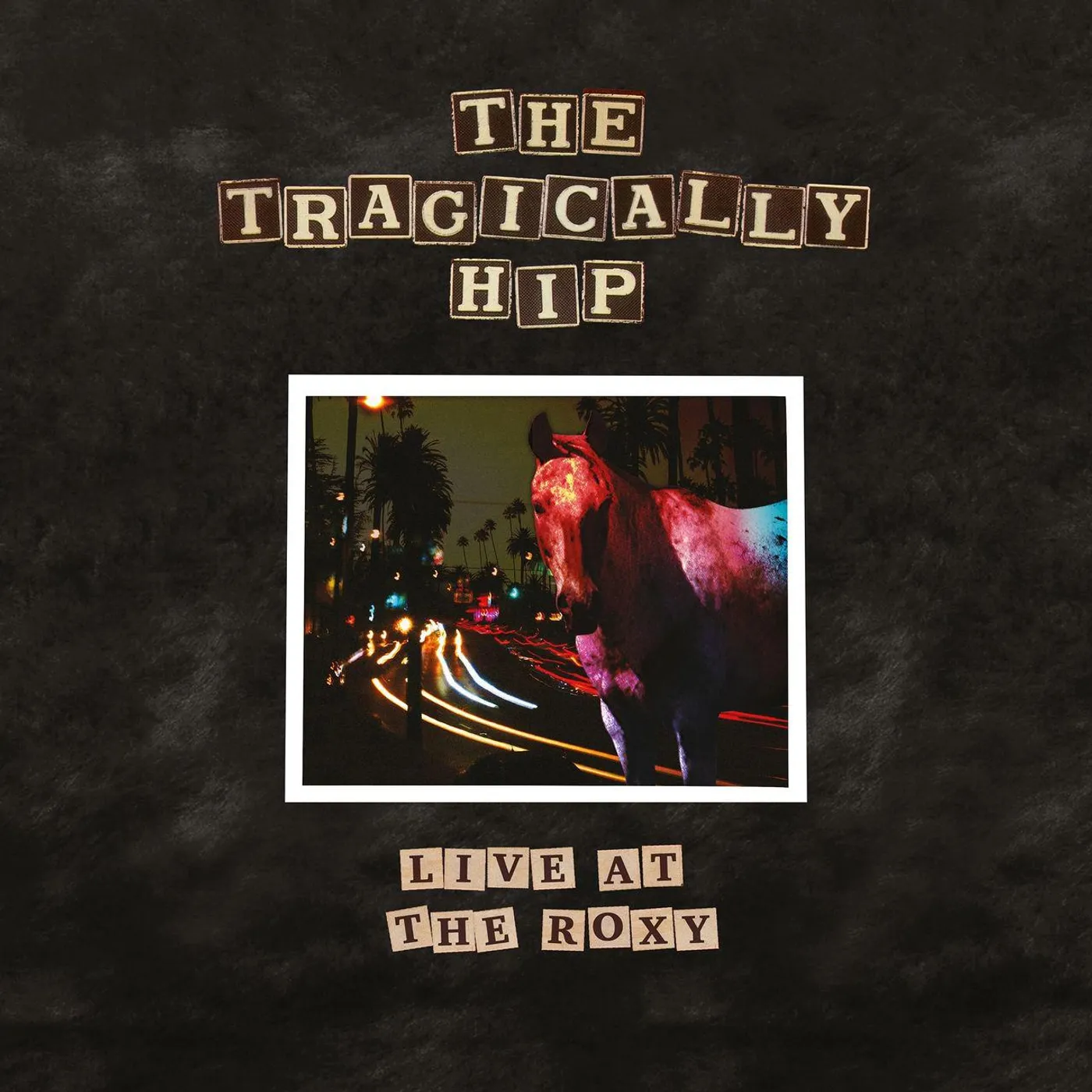 The Tragically Hip Live At The Roxy (2LP) Vinyl Record