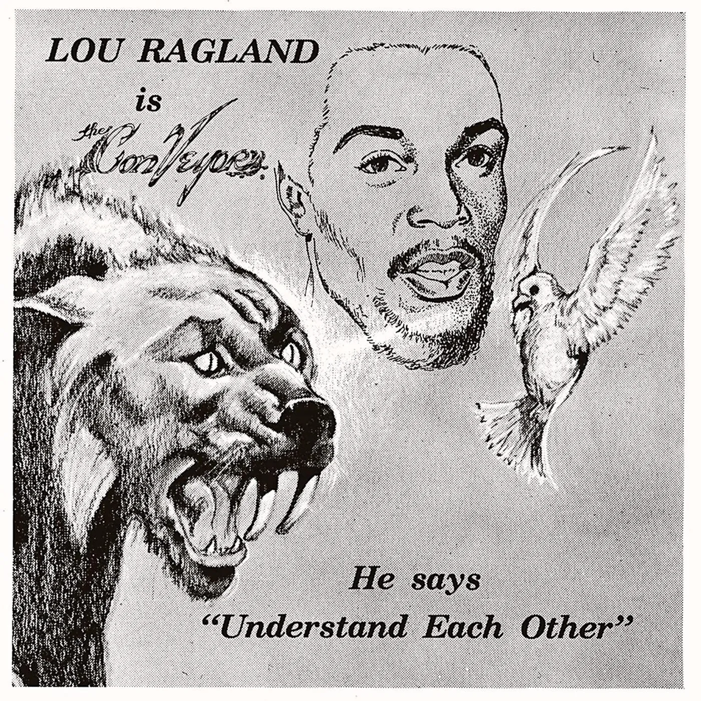 Lou Ragland Is The Conveyor Understand Each Other Vinyl Record