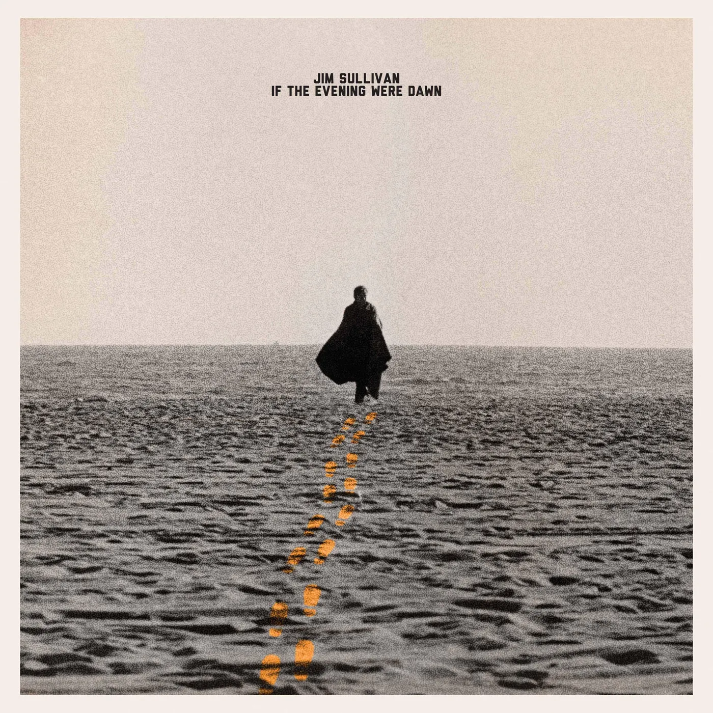 Jim Sullivan IF THE EVENING WERE DAWN (CLEAR/GOLD VINYL) Vinyl Record