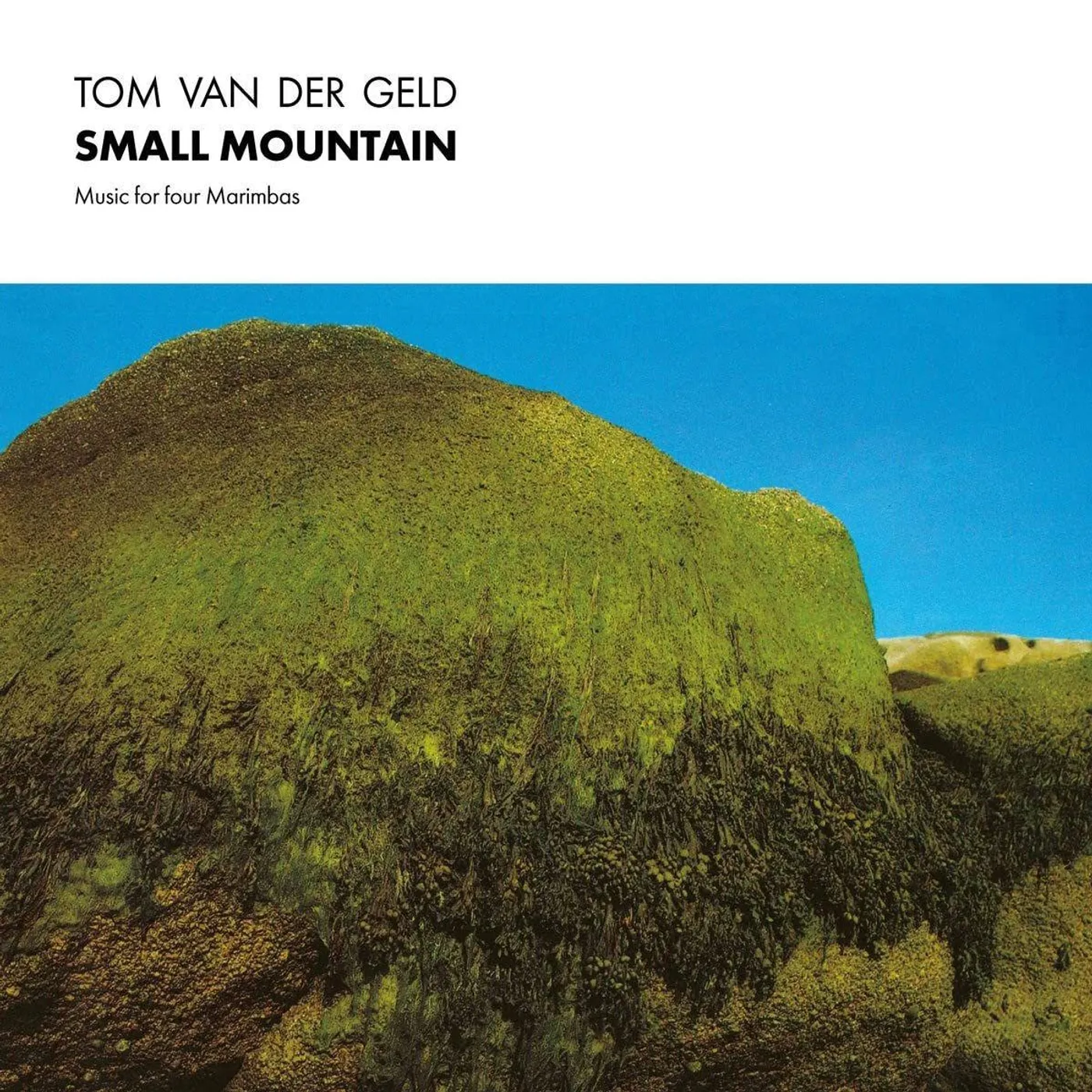 Tom van der Geld Small Mountain:(Marimba Music - Music For Four Marimbas) Vinyl Record