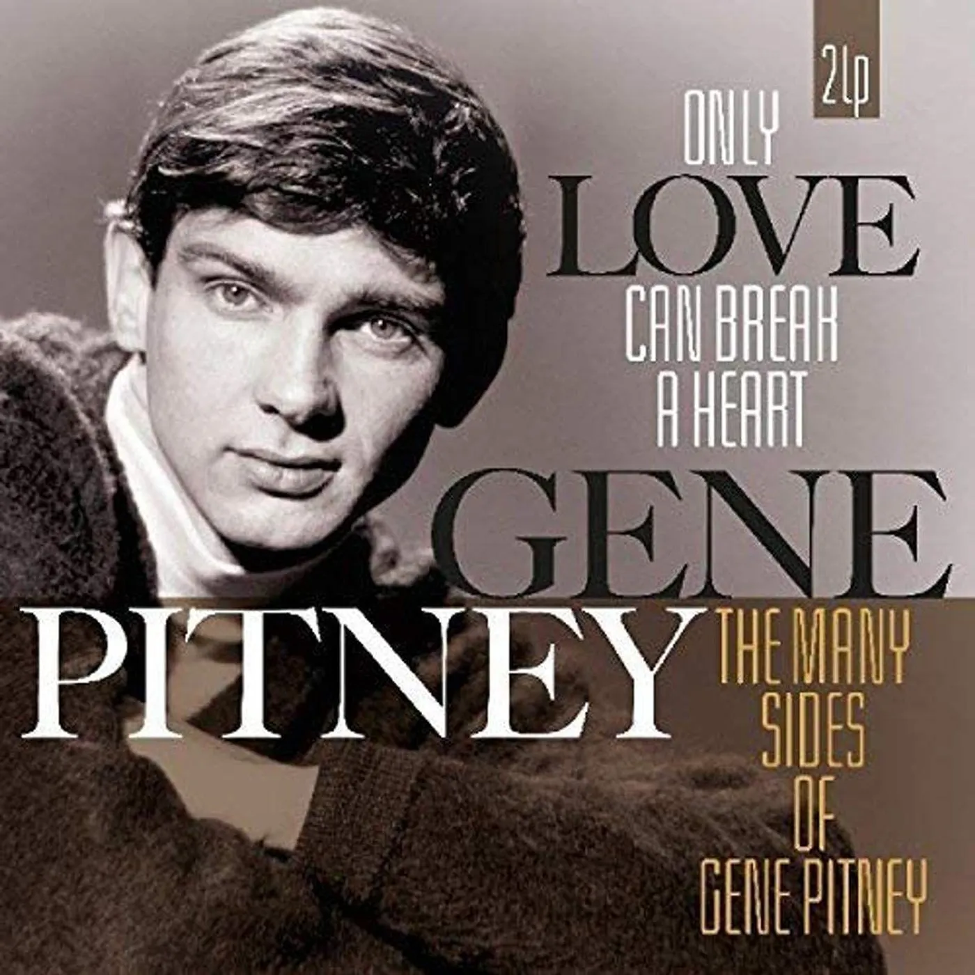 Only Love Can Break A Heart / Many Sides Of Gene Pitney (180g) Vinyl Record