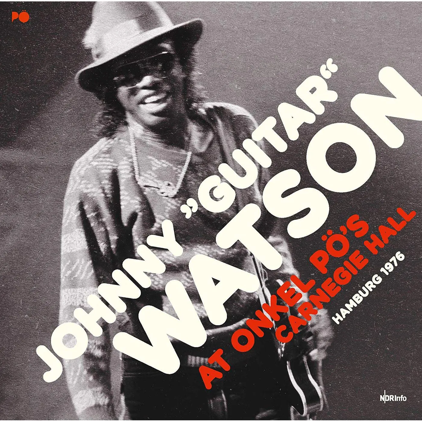 Johnny "Guitar" Watson AT ONKEL PO'S CARNEGIE HALL HAMBURG 1976 (CLEAR VINYL) Vinyl Record