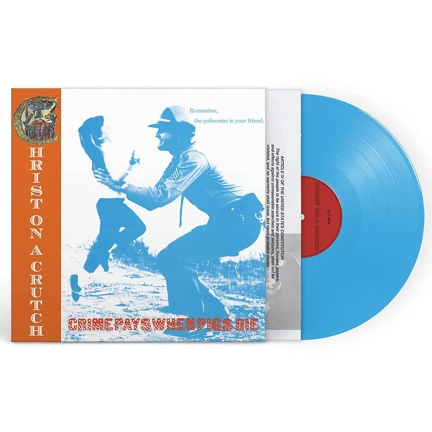 Christ On A Crutch Crime Pays When Pigs Die (Blue) Vinyl Record