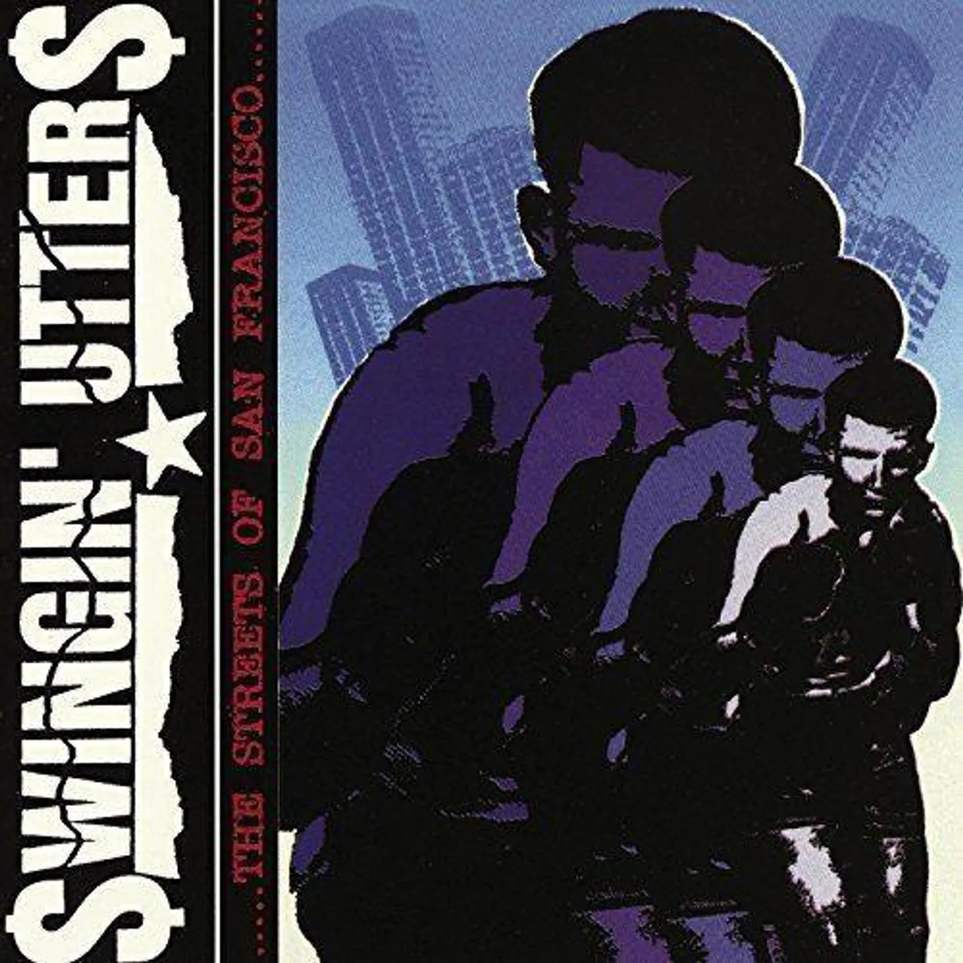 Swingin' Utters STREETS OF SAN FRANCISCO Vinyl Record