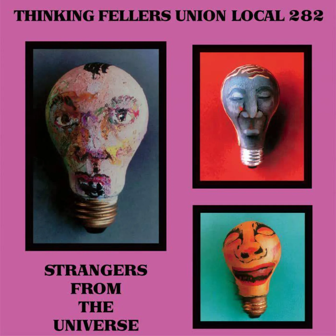 Thinking Fellers Union Local 282 Strangers From The Universe Vinyl Record