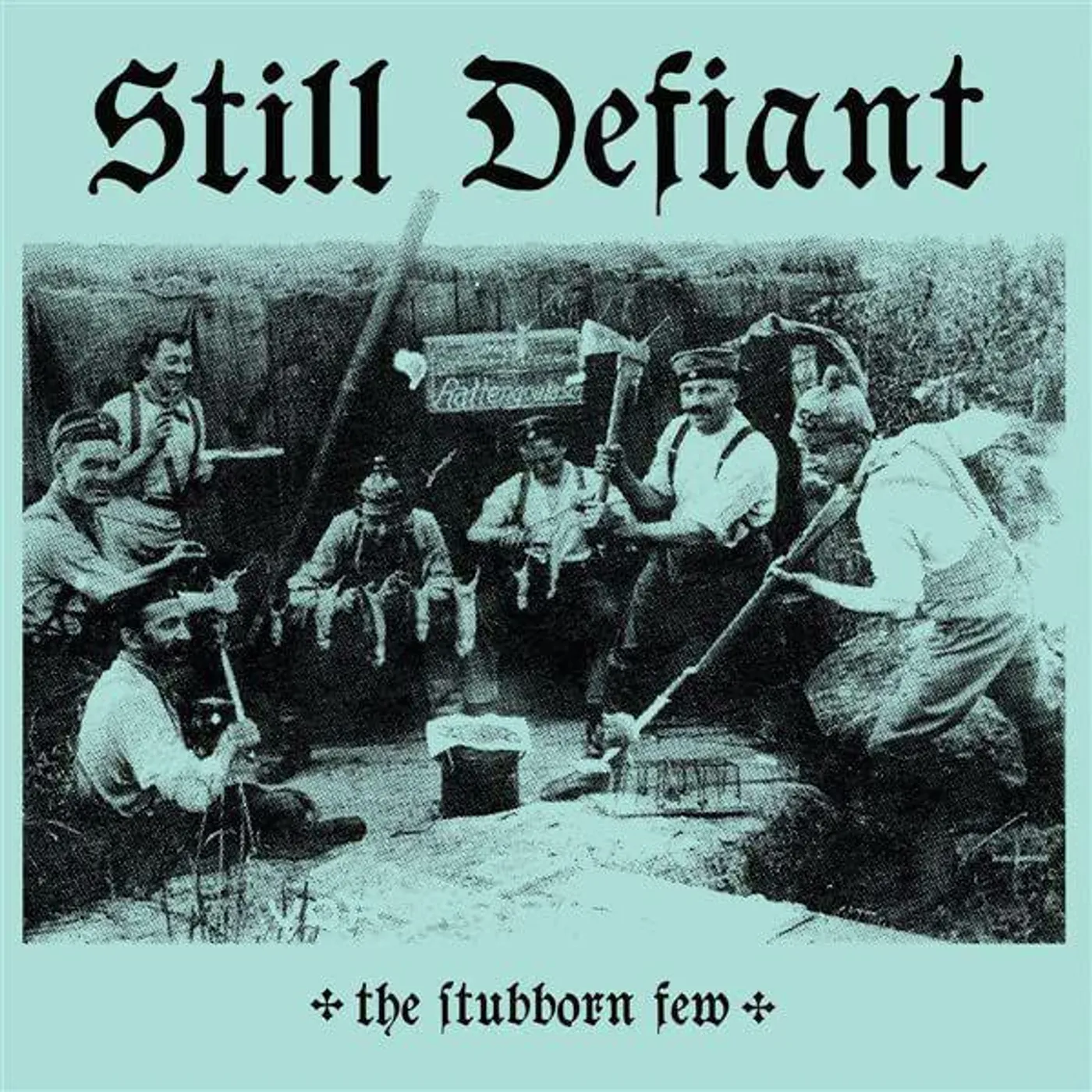 Still Defiant Stubborn Few (Electric Blue) Vinyl Record