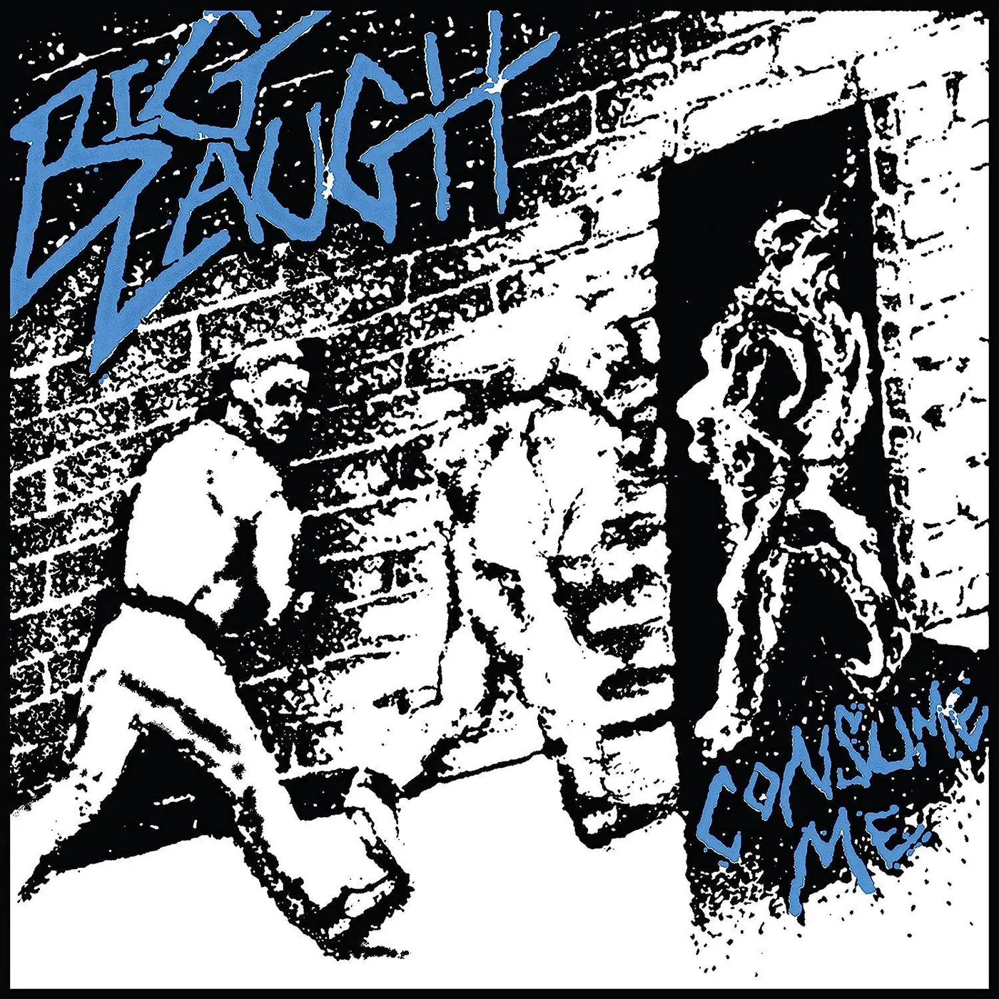 Big Laugh Consume Me Vinyl Record