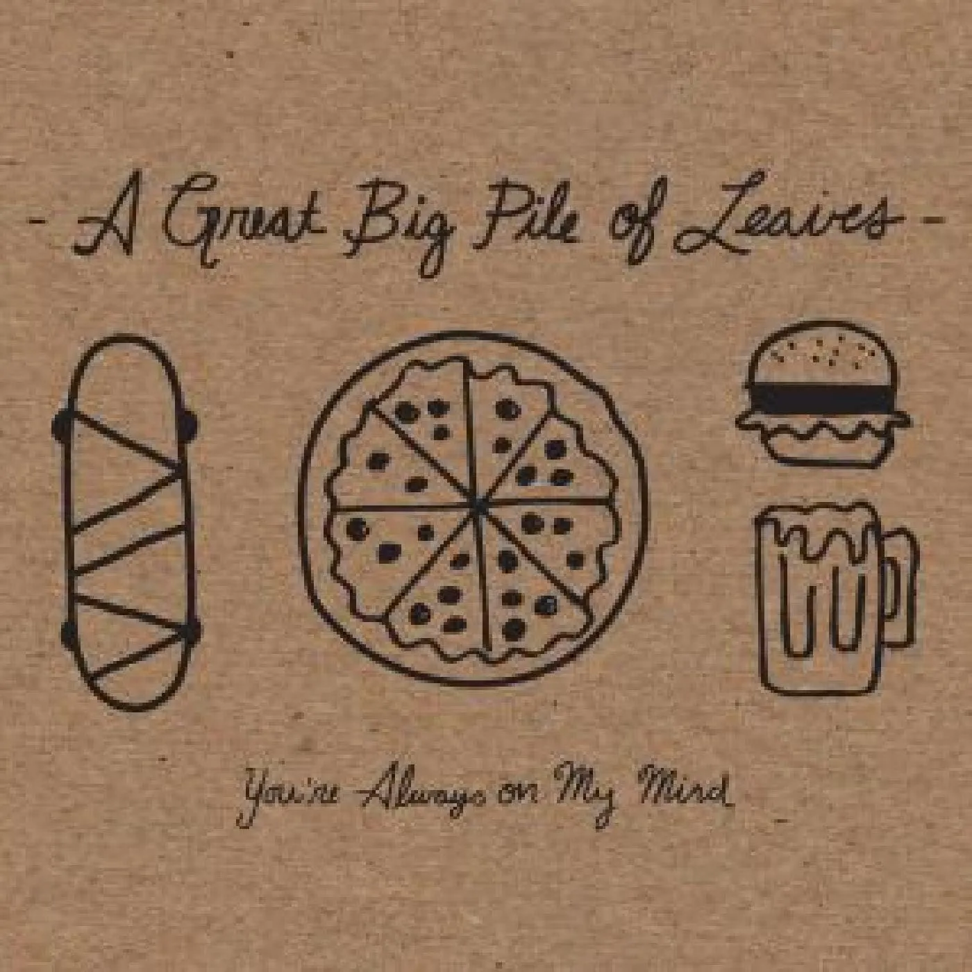 A Great Big Pile of Leaves You're Always On My Mind (Mint Splatter) Vinyl Record