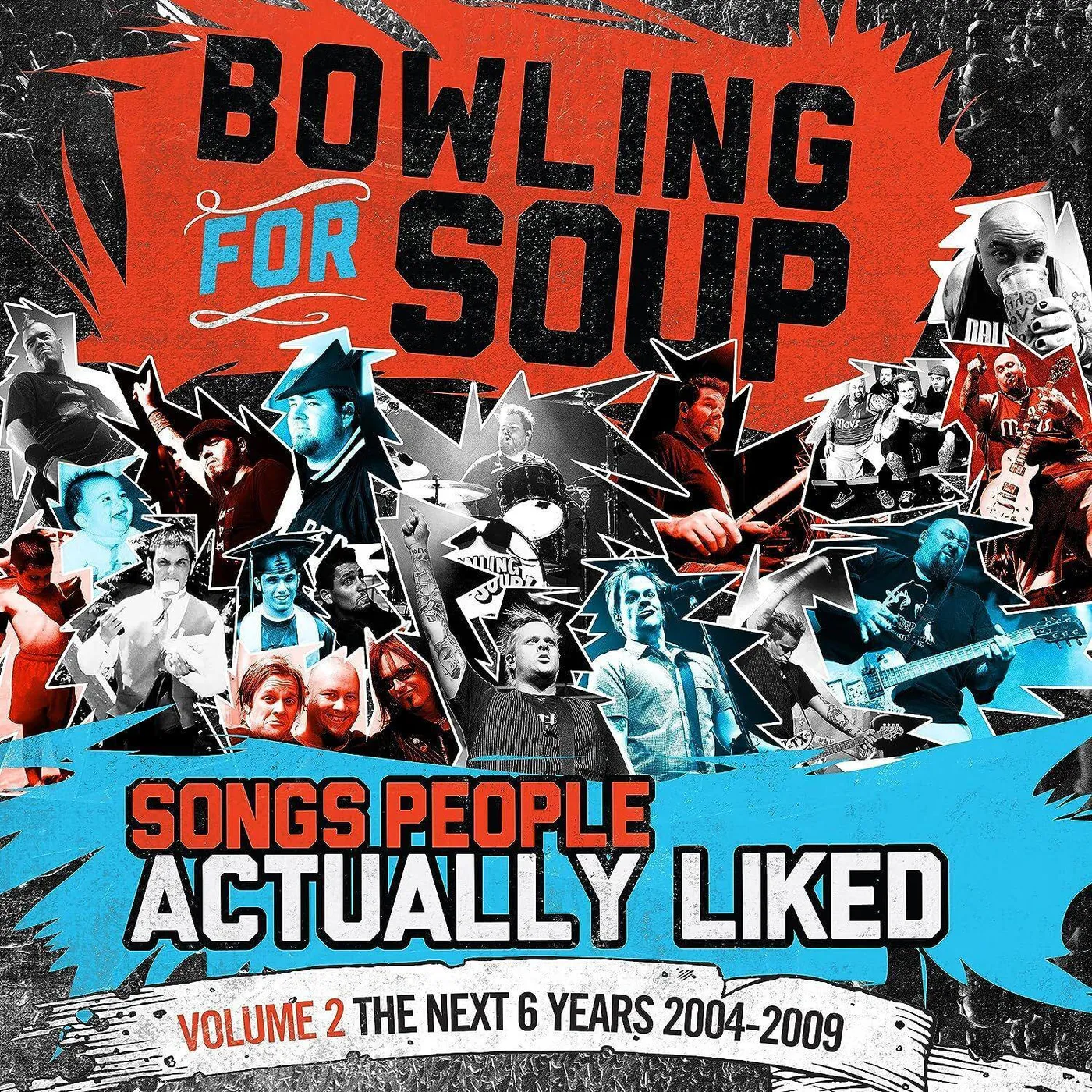 Bowling For Soup SONGS PEOPLE ACTUALLY LIKED - VOLUME 2 - THE NEXT 6 YEARS (2004-2009) (2LP) Vinyl Record
