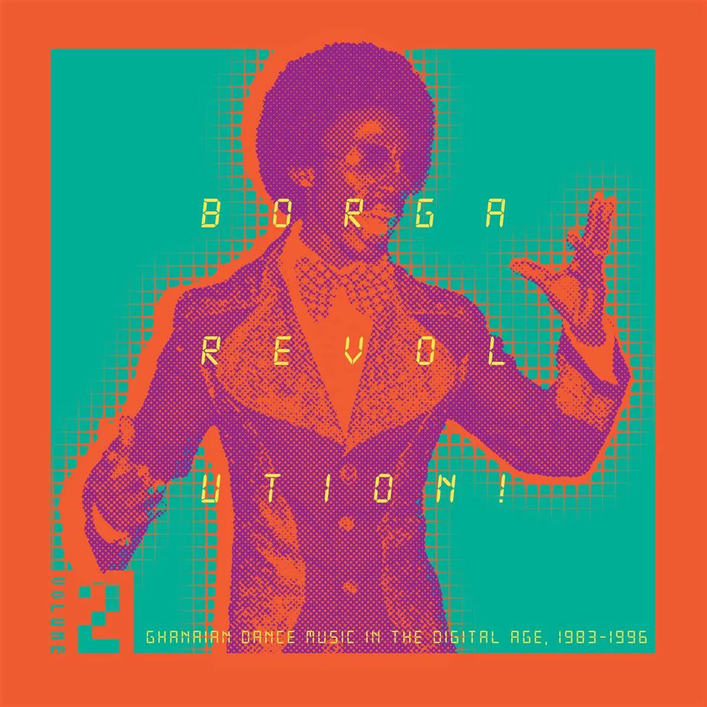 Various Artists  Borga Revolution! Ghanaian Dance Music In The Digital Age (2LP) Vinyl Record