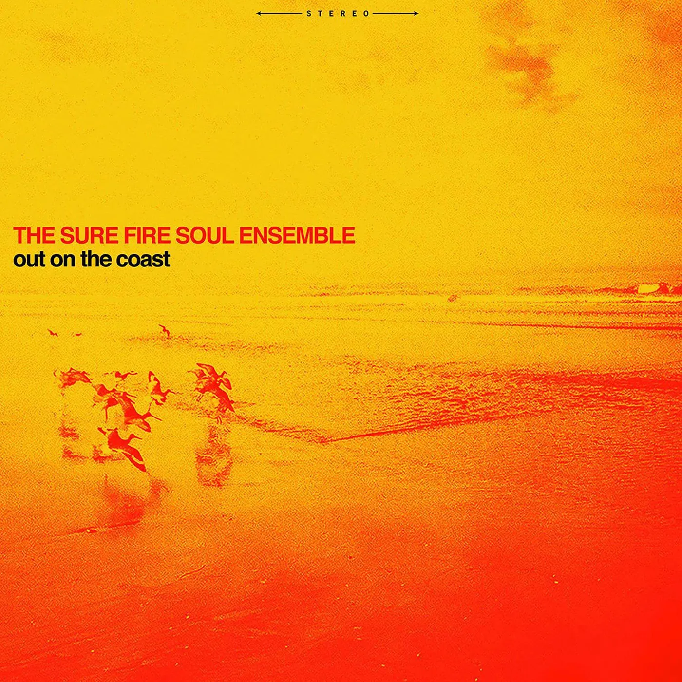 The Sure Fire Soul Ensemble Out On The Coast Vinyl Record