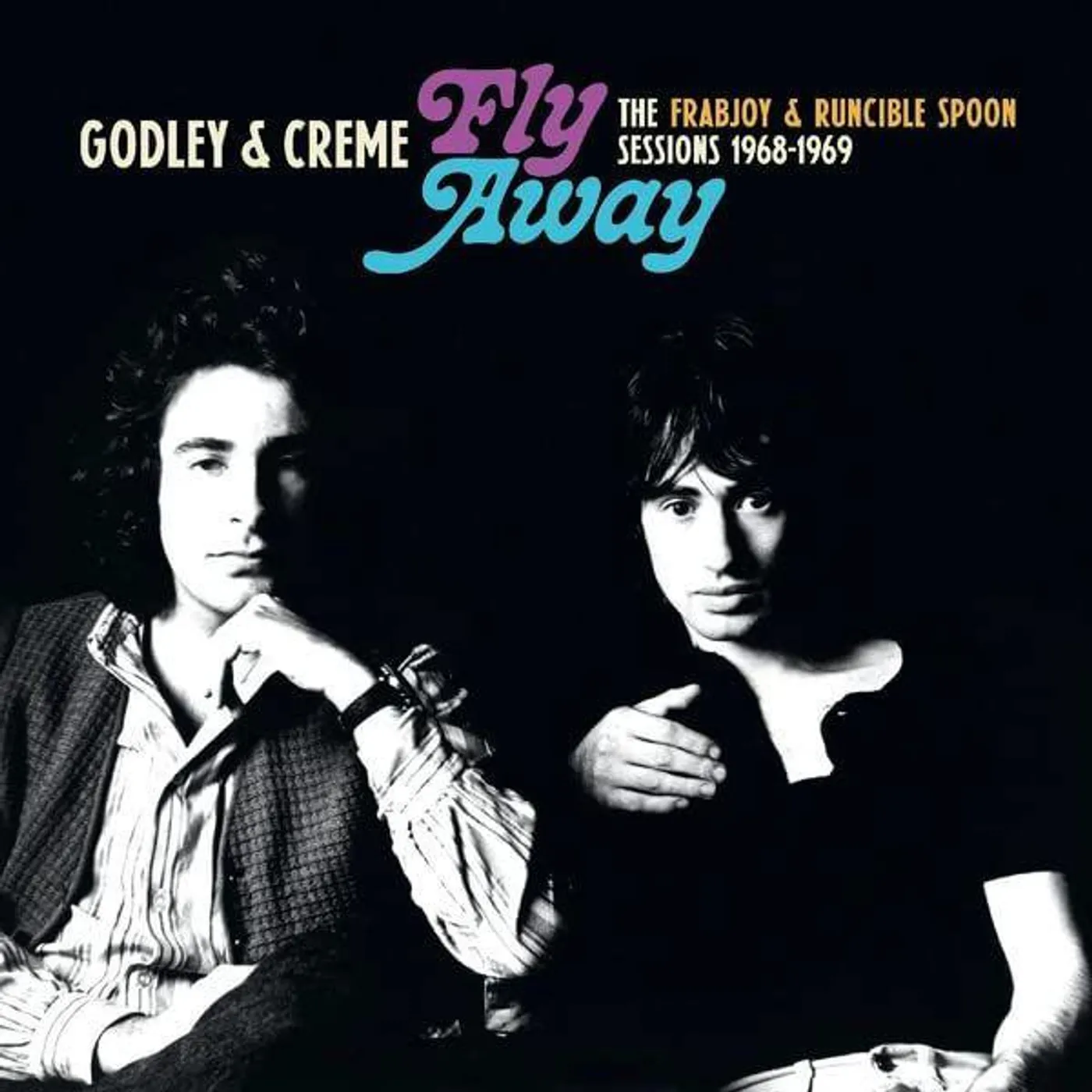 Godley & Creme Fly Away: The Frabjoy And Runcible Spoon Sessions Vinyl Record