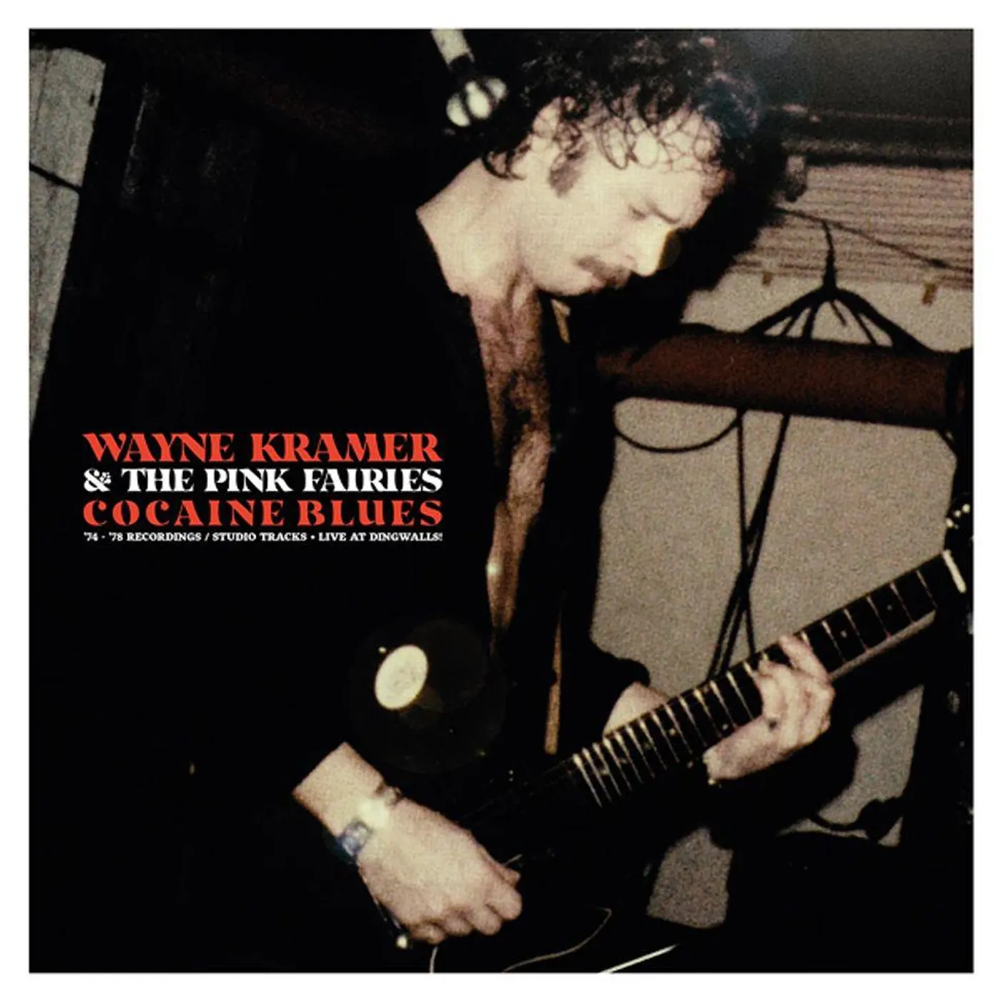 Wayne Kramer & The Pink Fairies COCAINE BLUES (74-78 RECORDINGS/STUDIO TRACKS + LIVE AT DING) (CLEAR VINYL) Vinyl Record