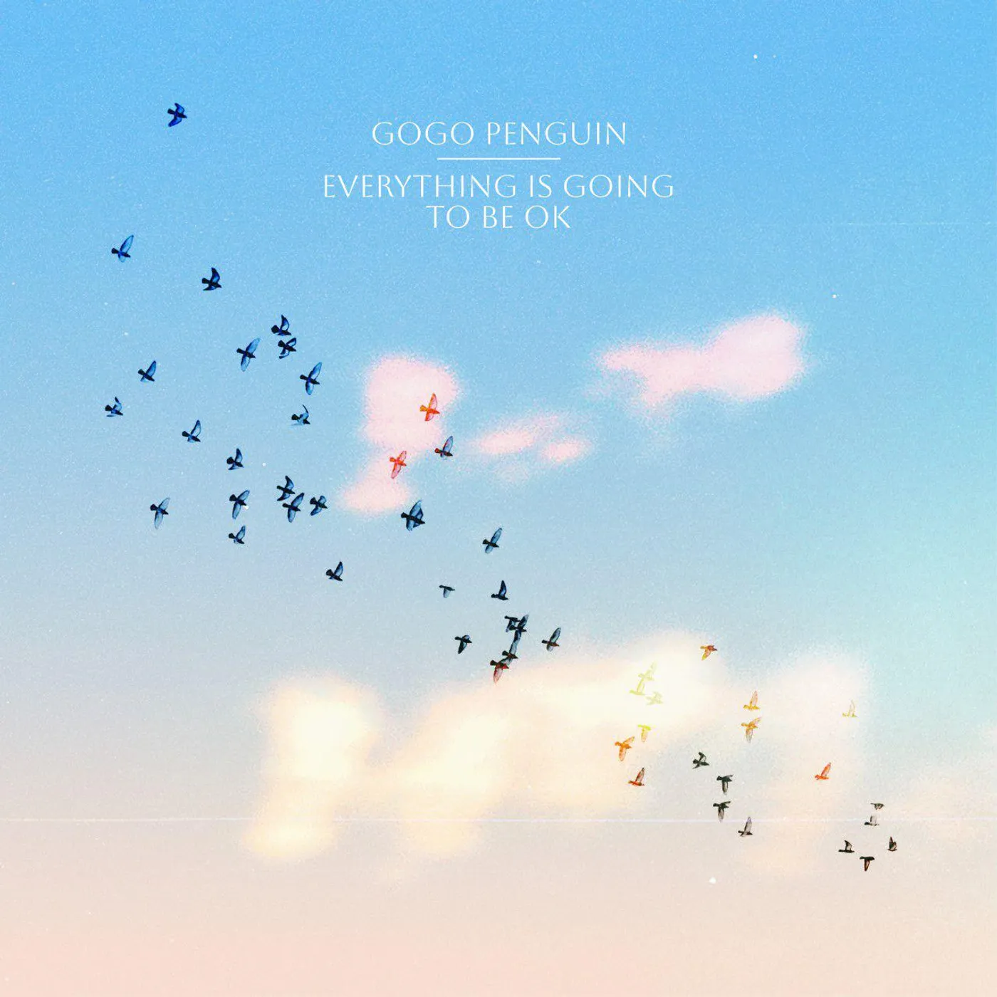 GoGo Penguin Everything Is Going To Be Ok Vinyl Record