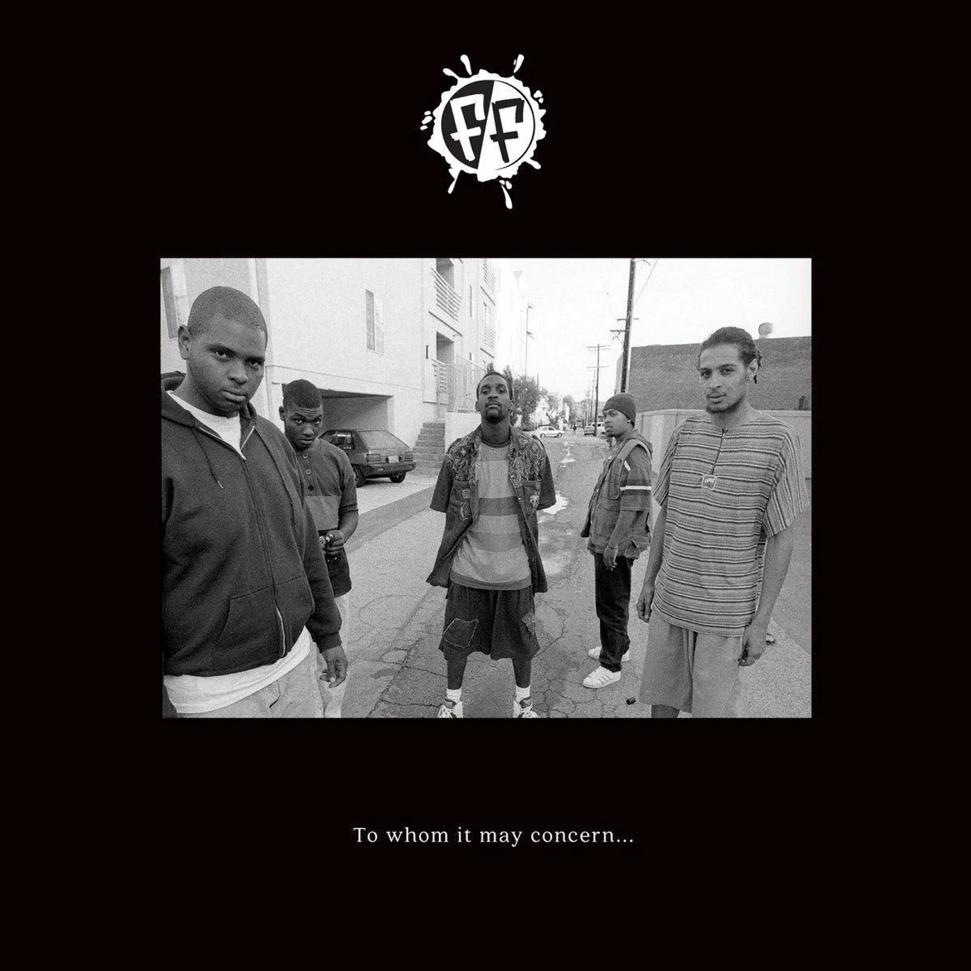 Freestyle Fellowship TO WHOM IT MAY CONCERN… (2LP) Vinyl Record