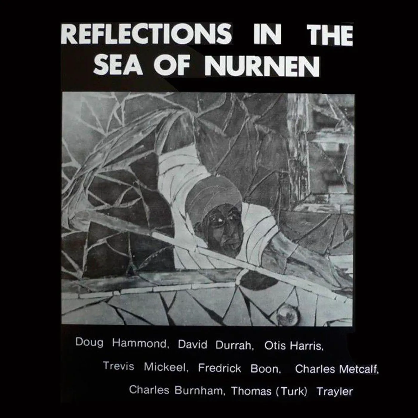 Doug Hammond Reflections In The Sea Of Nurnen Vinyl Record