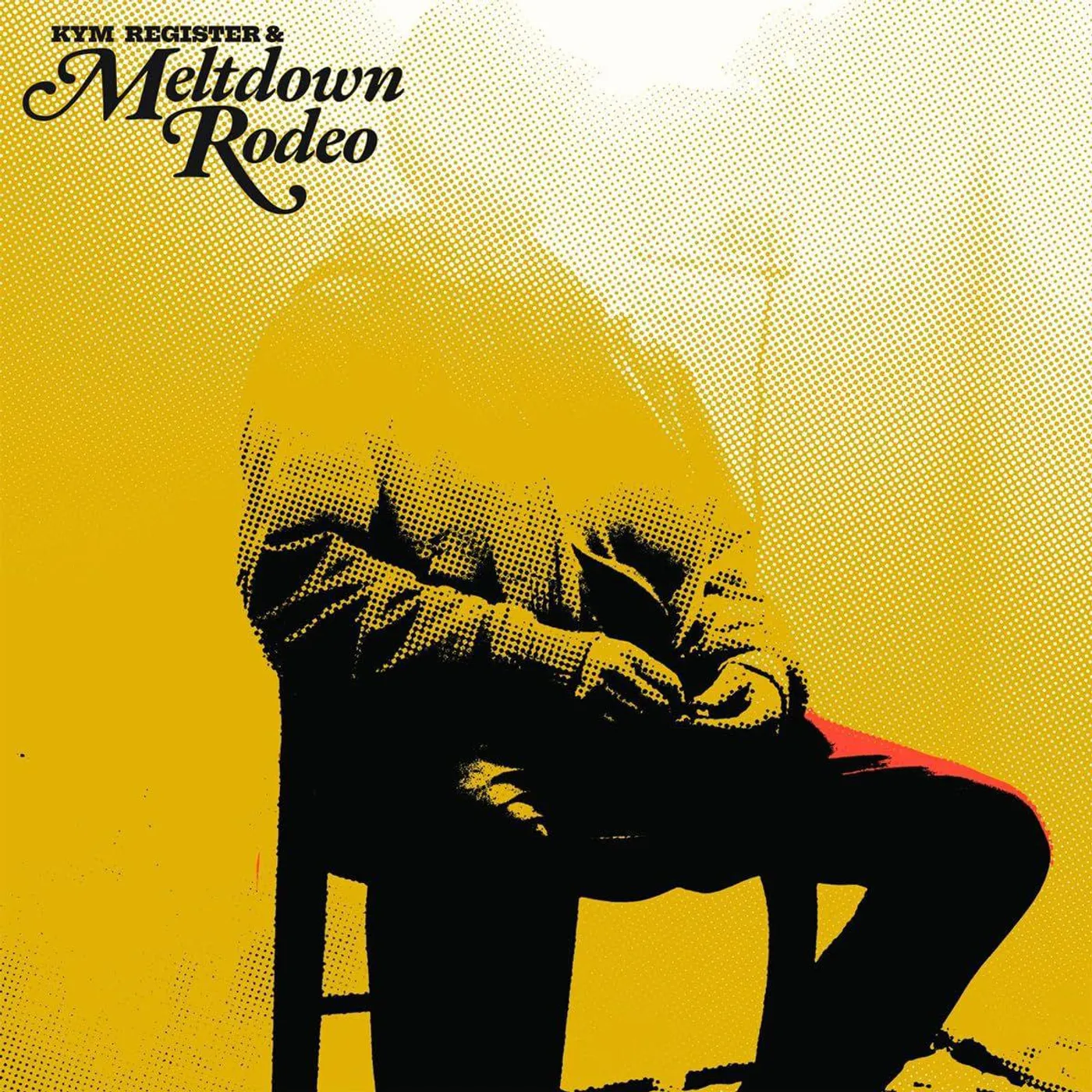 Kym Register + Meltdown Rodeo Meltdown Rodeo Vinyl Record
