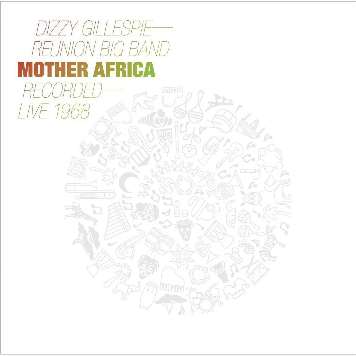 Dizzy Reunion Band Gillespie MOTHER AFRICA - LIVE 1968 Vinyl Record