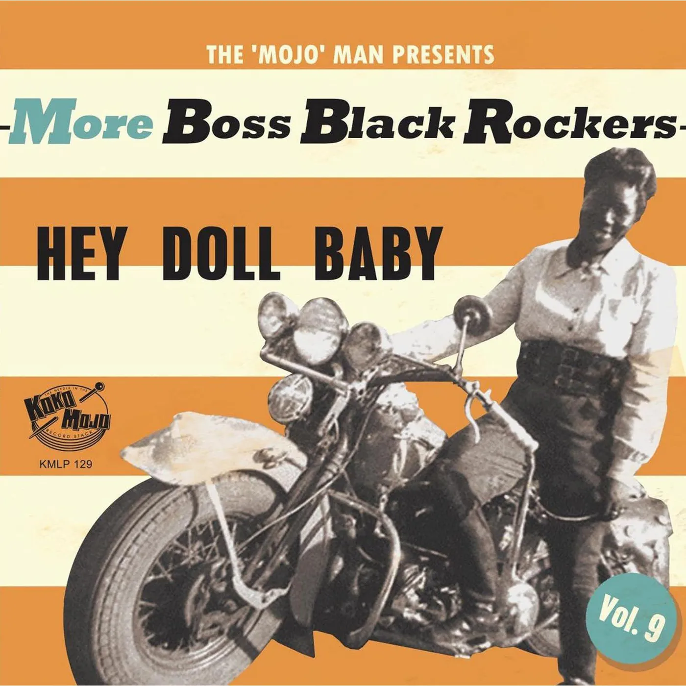 Various Artists  MORE BOSS BLACK ROCKERS 9: HEY DOLL BABY Vinyl Record
