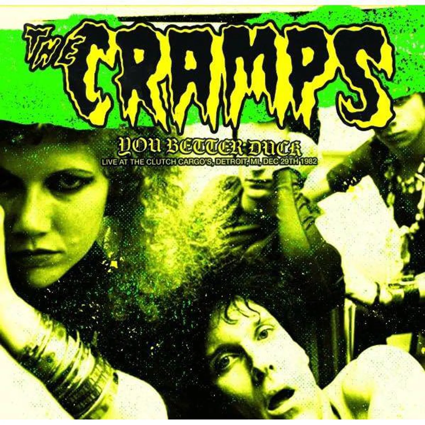The Cramps You Better Duck: Live At The Clutch Cargo's, Detroit, MI, Dec 29th 1982 Vinyl Record