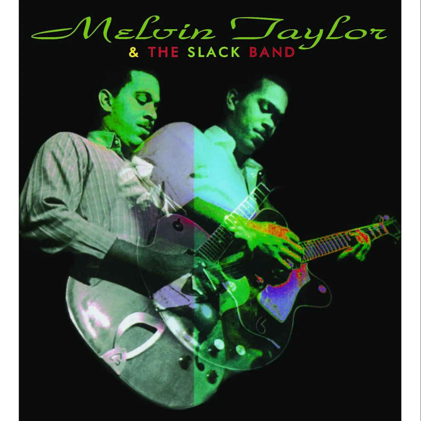 MELVIN TAYLOR & THE SLACK BAND Vinyl Record