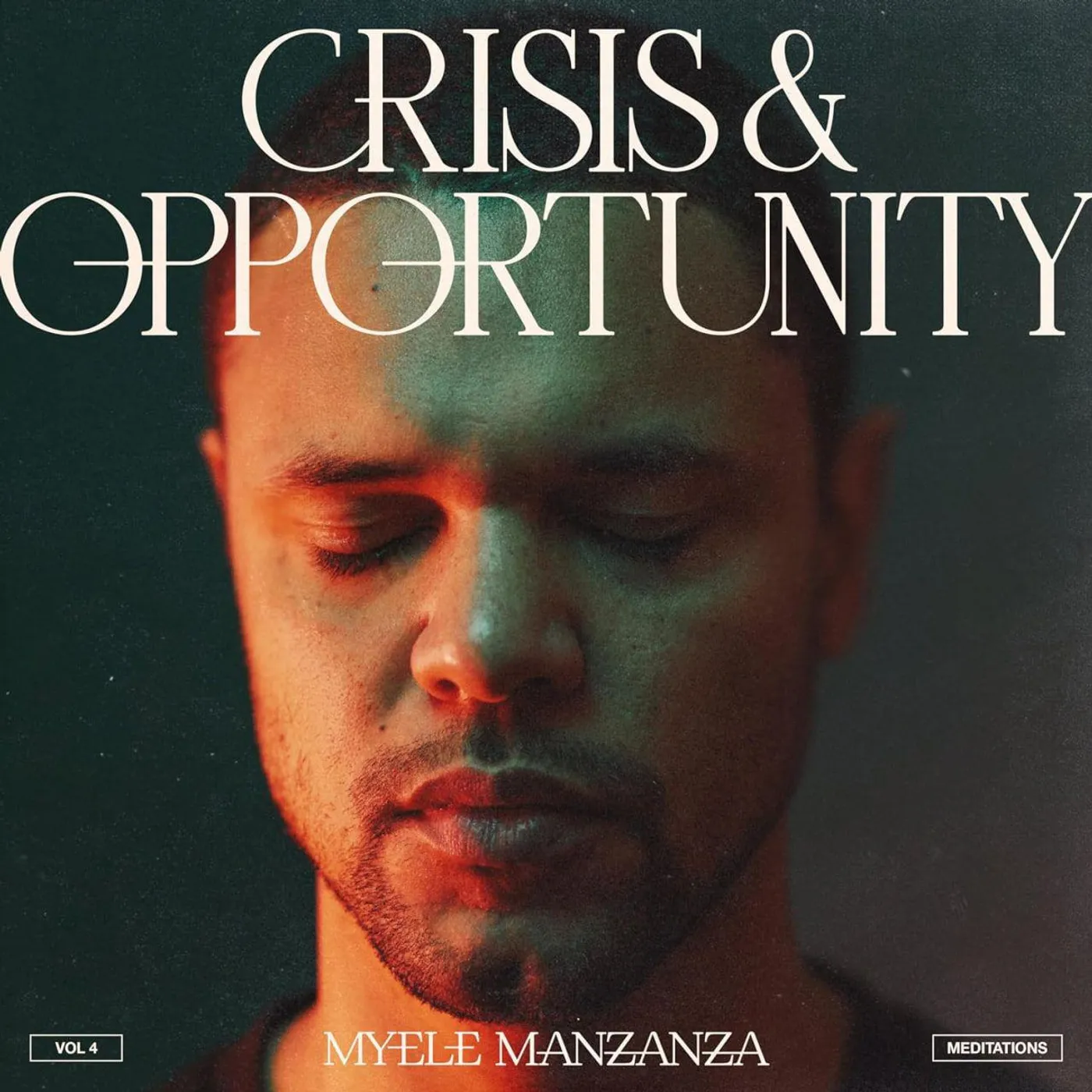 Myele Manzanza Crisis And Opportunity, Vol.4 - Meditations Vinyl Record