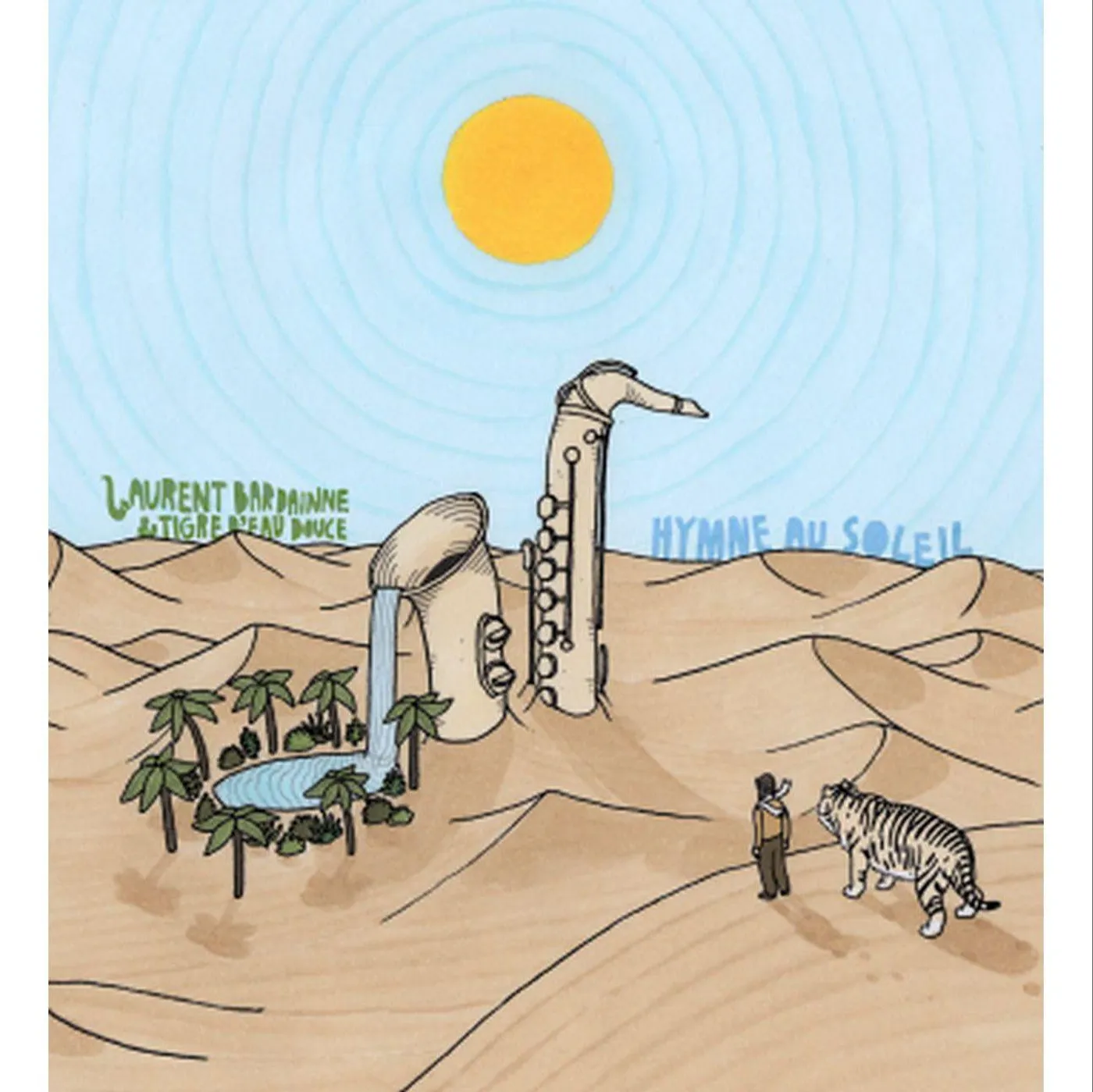 Laurent Bardainne & Tigre D'Eau Douce